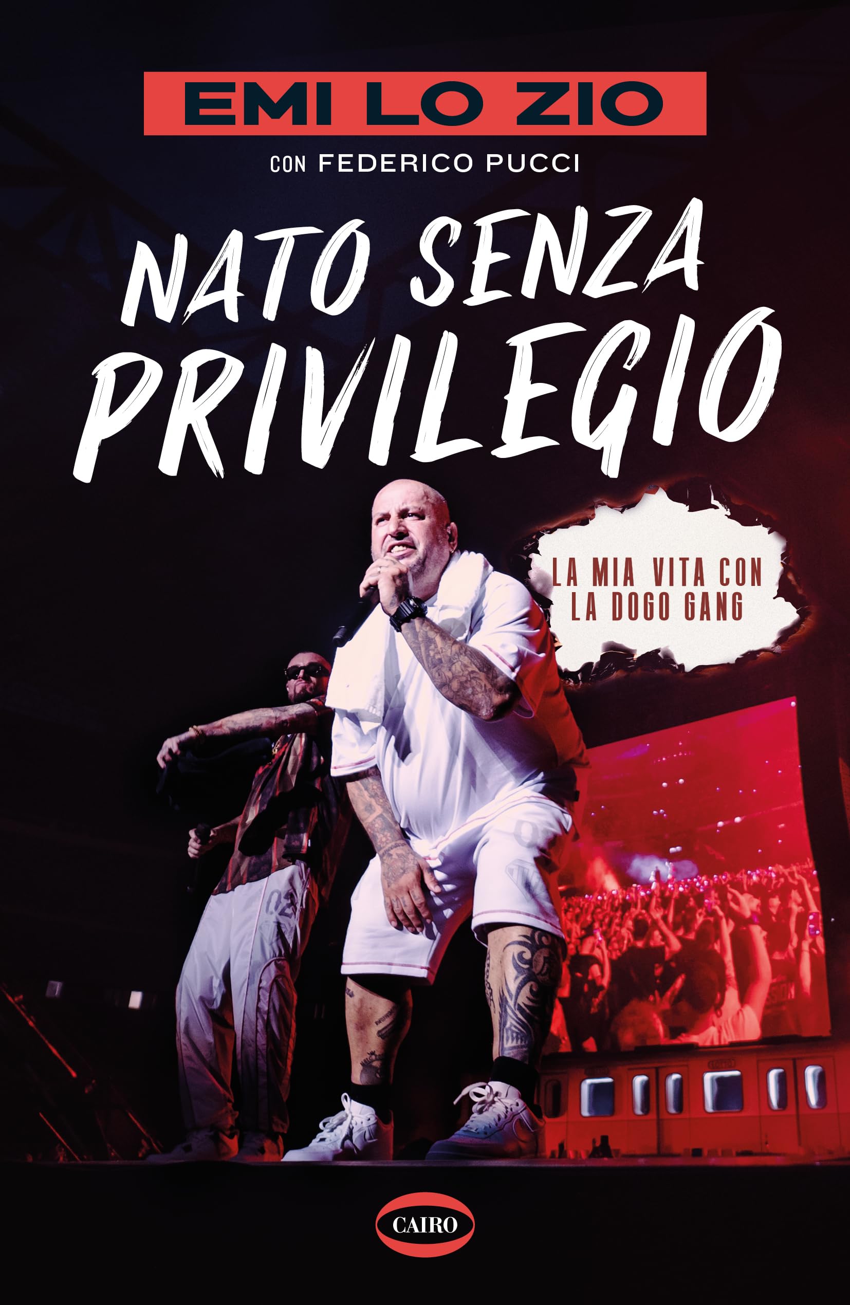 Nato senza privilegio. La mia vita con la Dogo gang book
