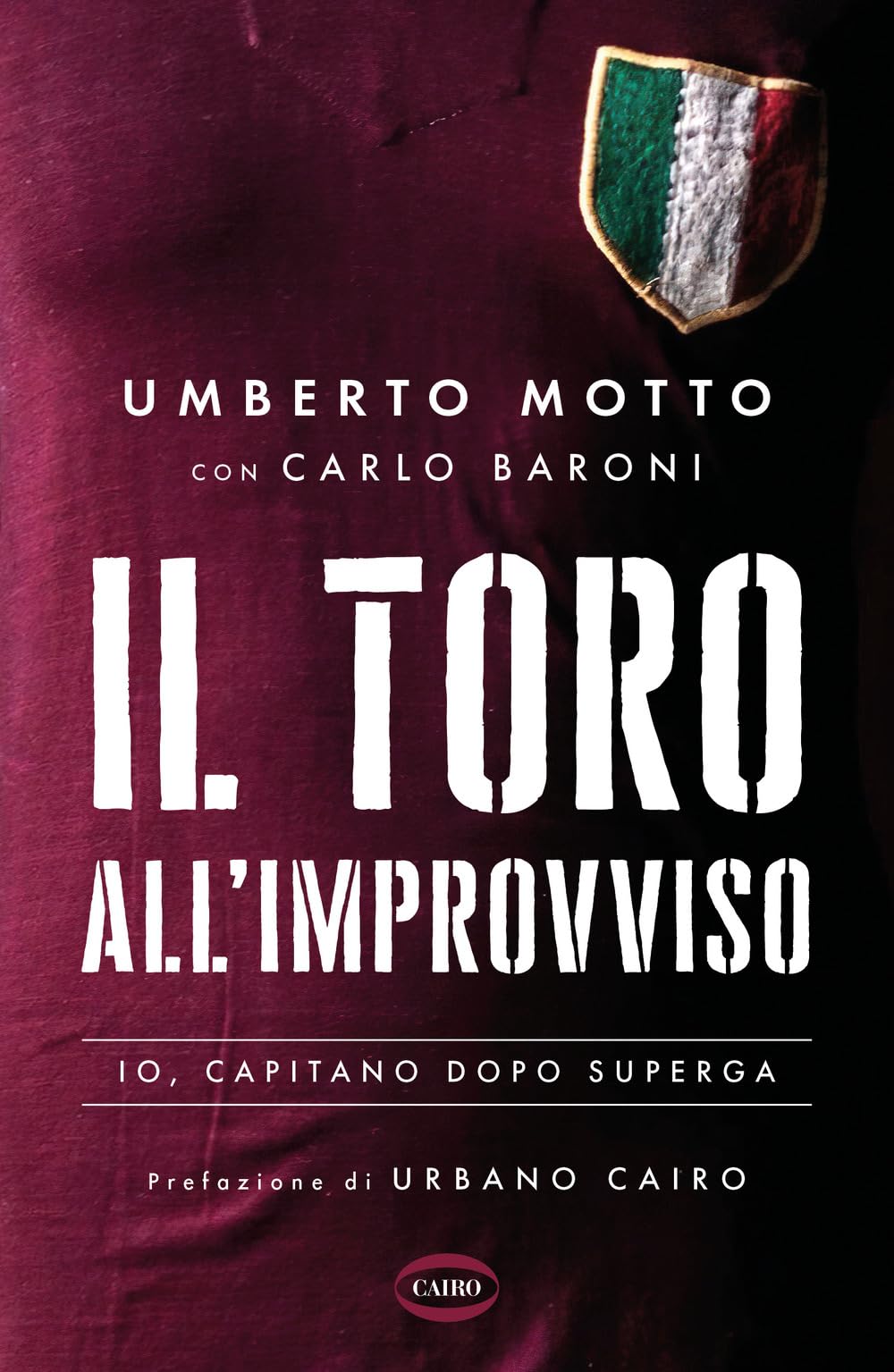 Il Toro all'improvviso. Io, capitano dopo Superga book