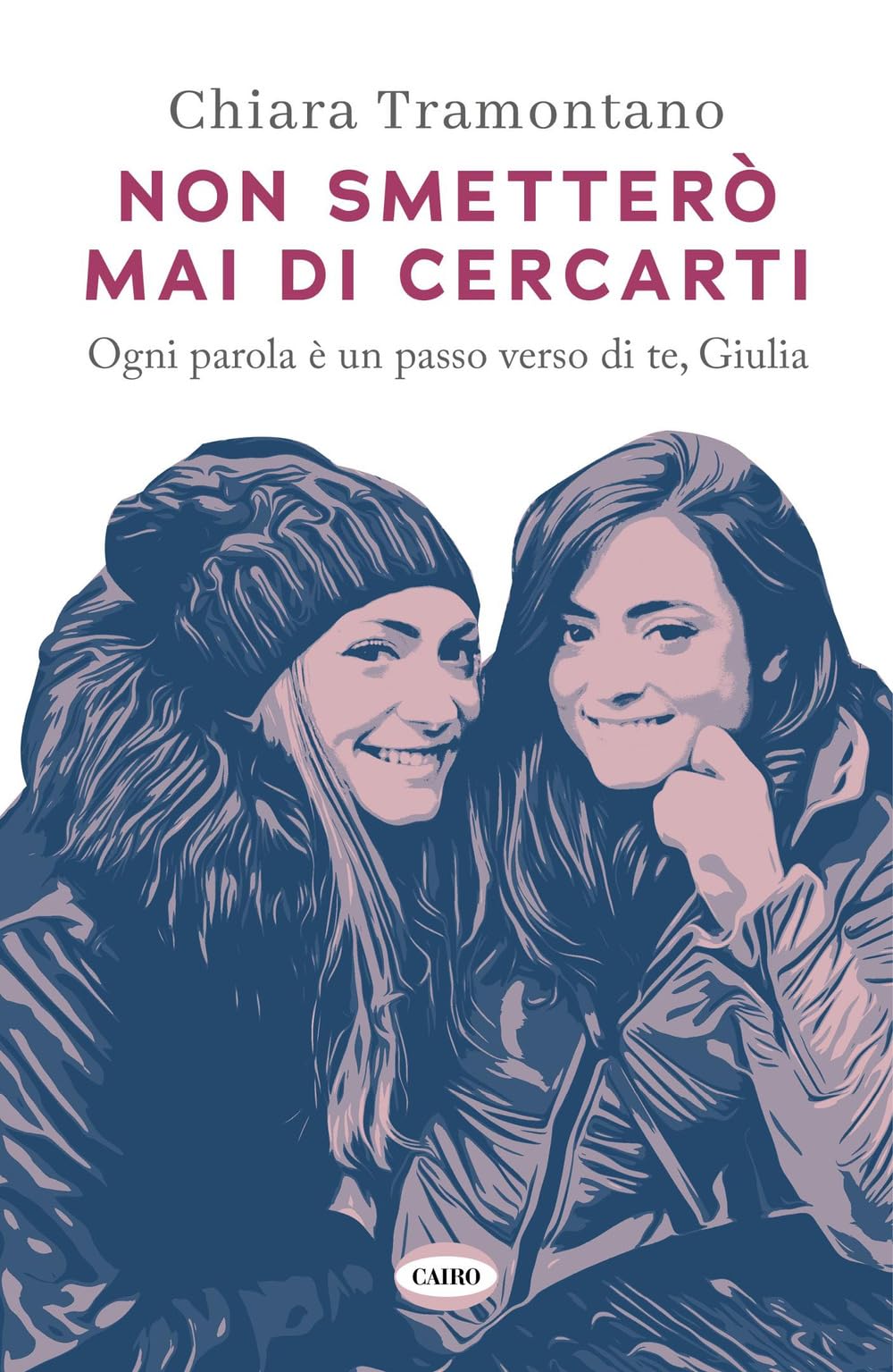 Non smetterò mai di cercarti. Ogni parola è un passo verso di te, Giulia (Voci & voci) Social Sciences