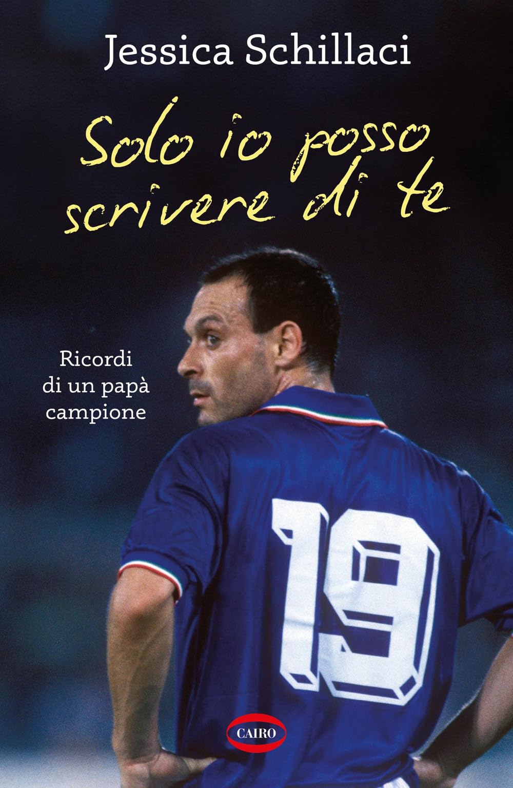 Solo io posso scrivere di te. Ricordi di un papà campione Sports