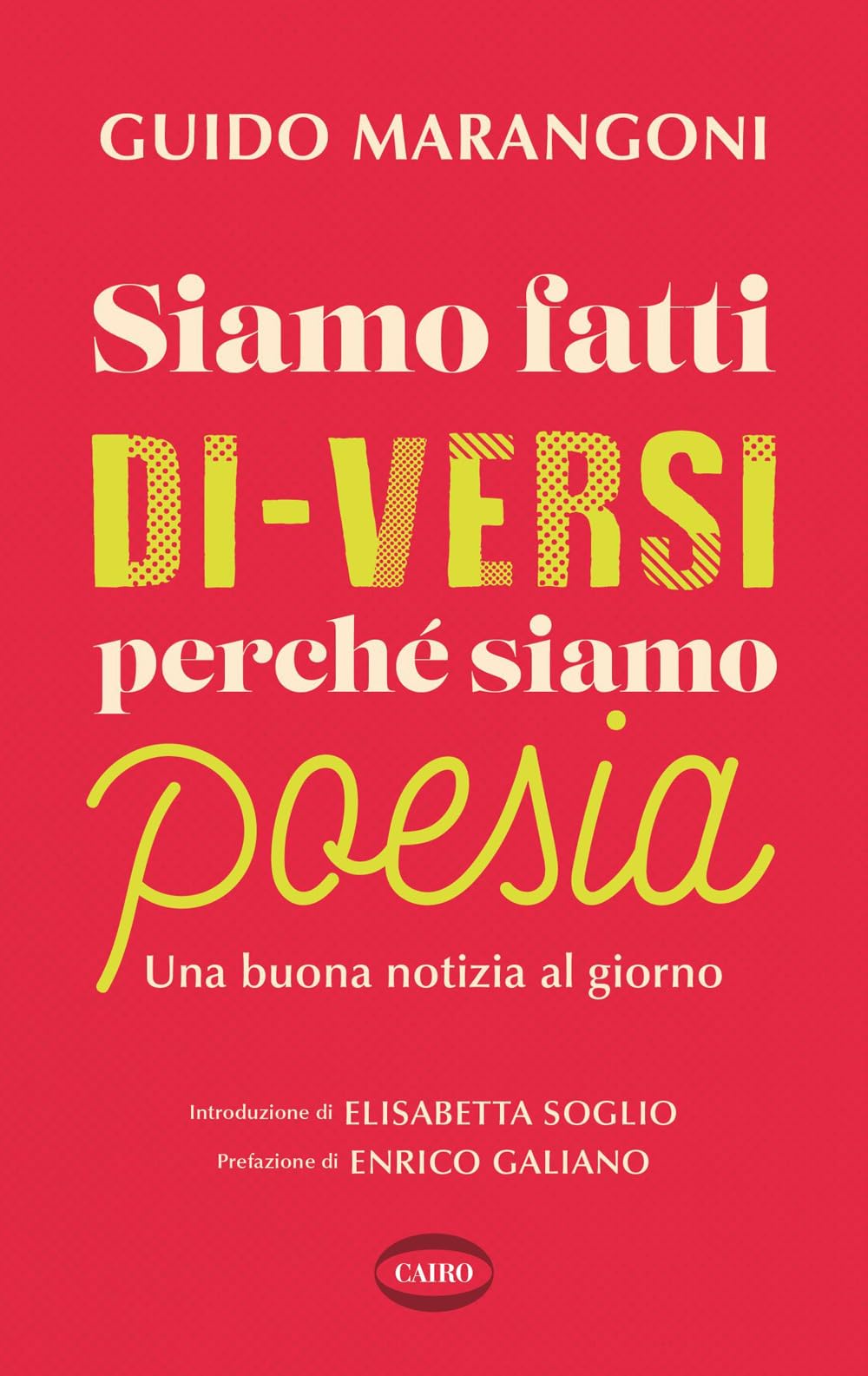 Siamo fatti di-versi perché siamo poesia. Una buona notizia al giorno True Crime