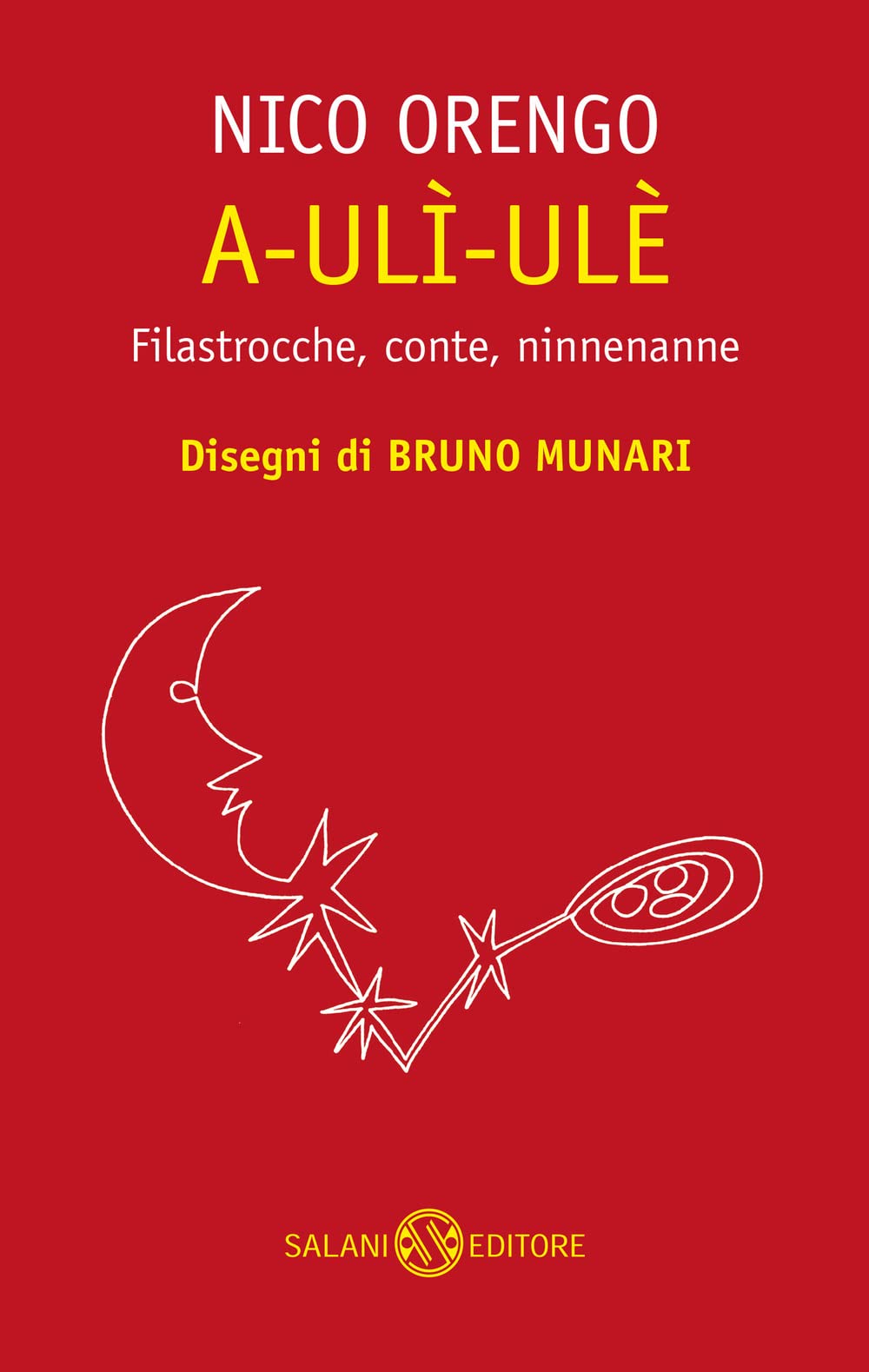 A-ulì-ulè. Filastrocche, conte, ninnenanne book
