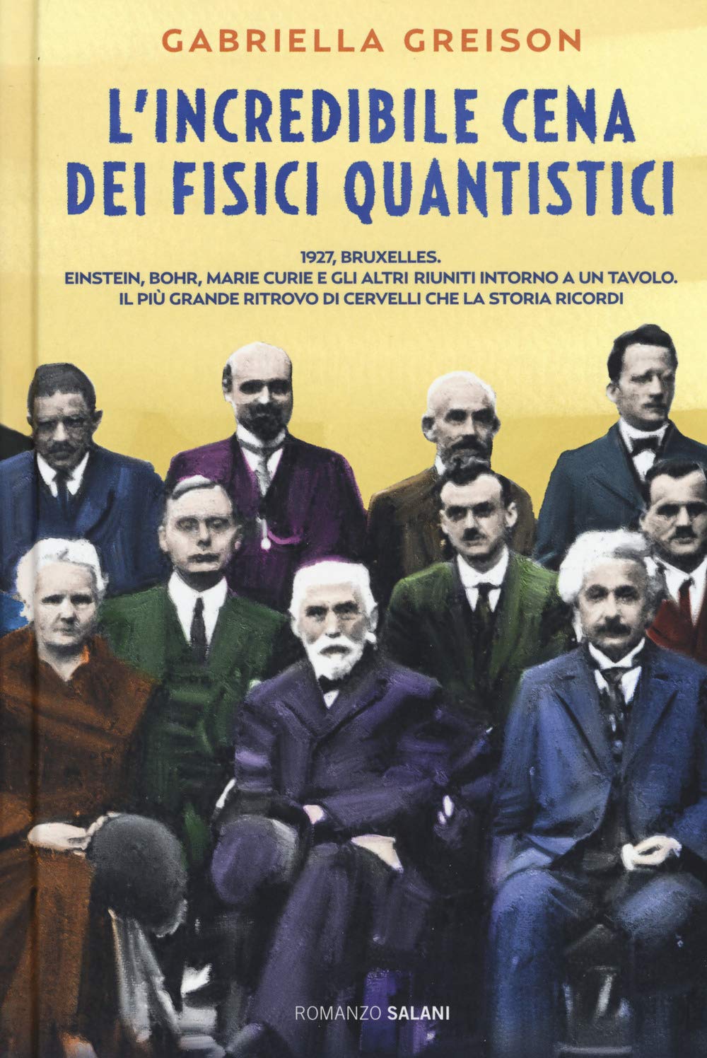 L'incredibile cena dei fisici quantistici. Nuova ediz. book
