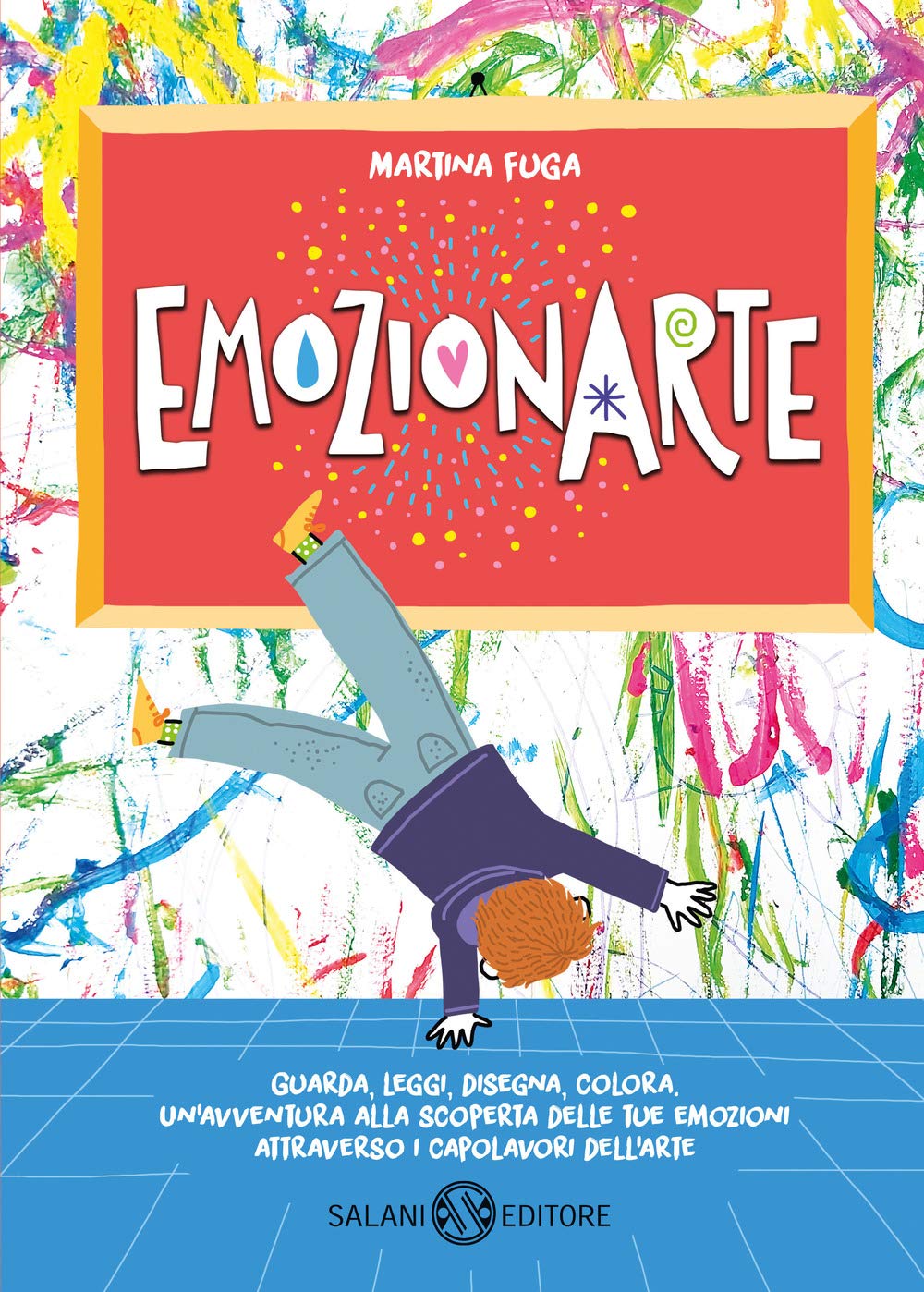 Emozionarte. Ediz. a colori (Fuori collana Salani) Non-fiction