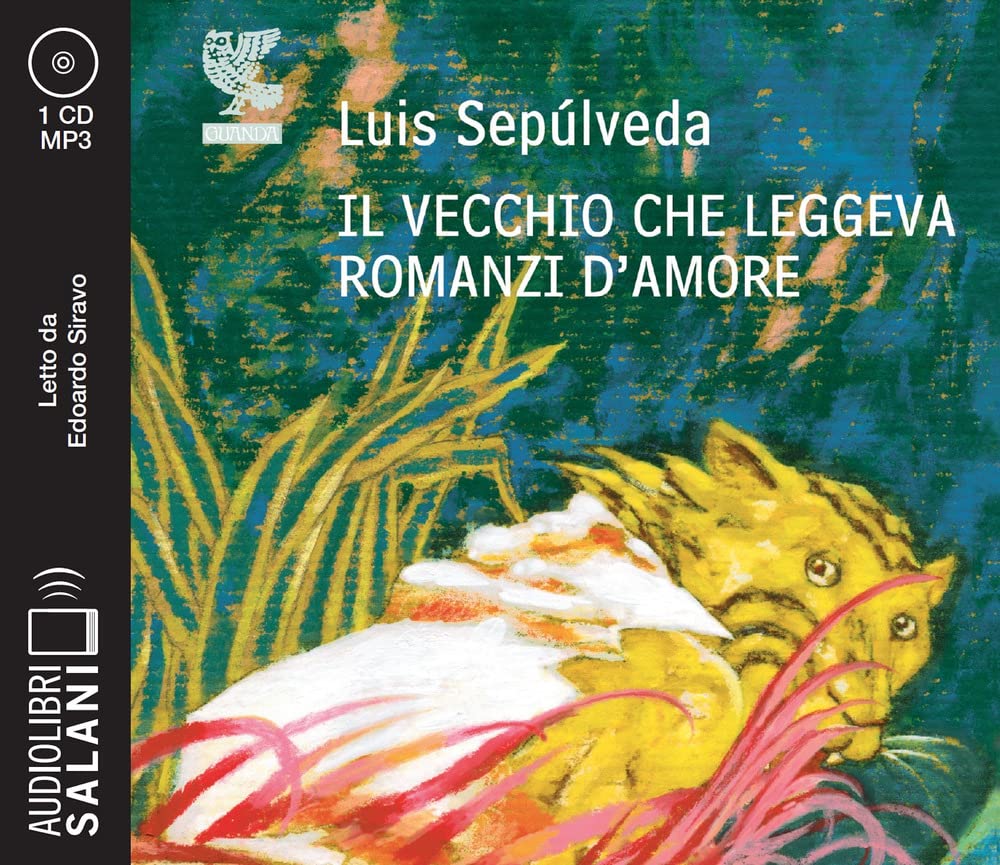 Il vecchio che leggeva romanzi d'amore letto da Edoardo Siravo cd