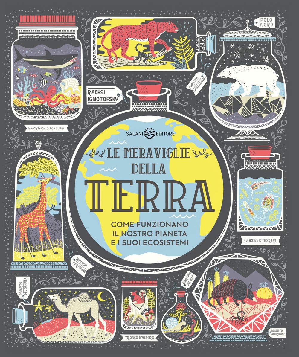 Le meraviglie della Terra. Come funzionano il nostro pianeta e i suoi ecosistemi book