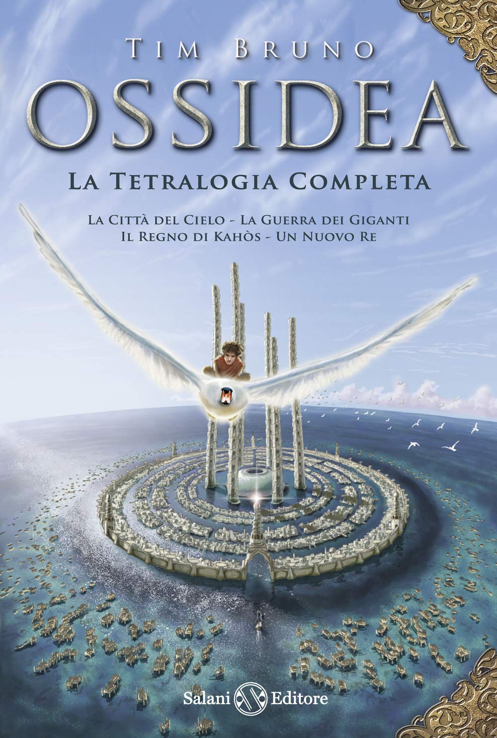 Ossidea. La tetralogia completa (Fuori collana Salani) Fantasy & Sci-Fi