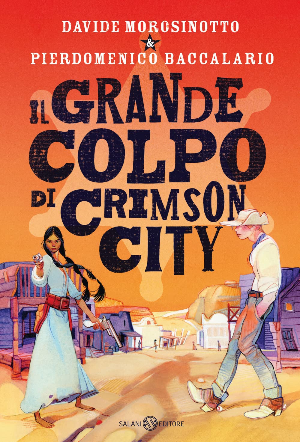 Il grande colpo di Crimson City (Fuori collana Salani) Contemporary literature