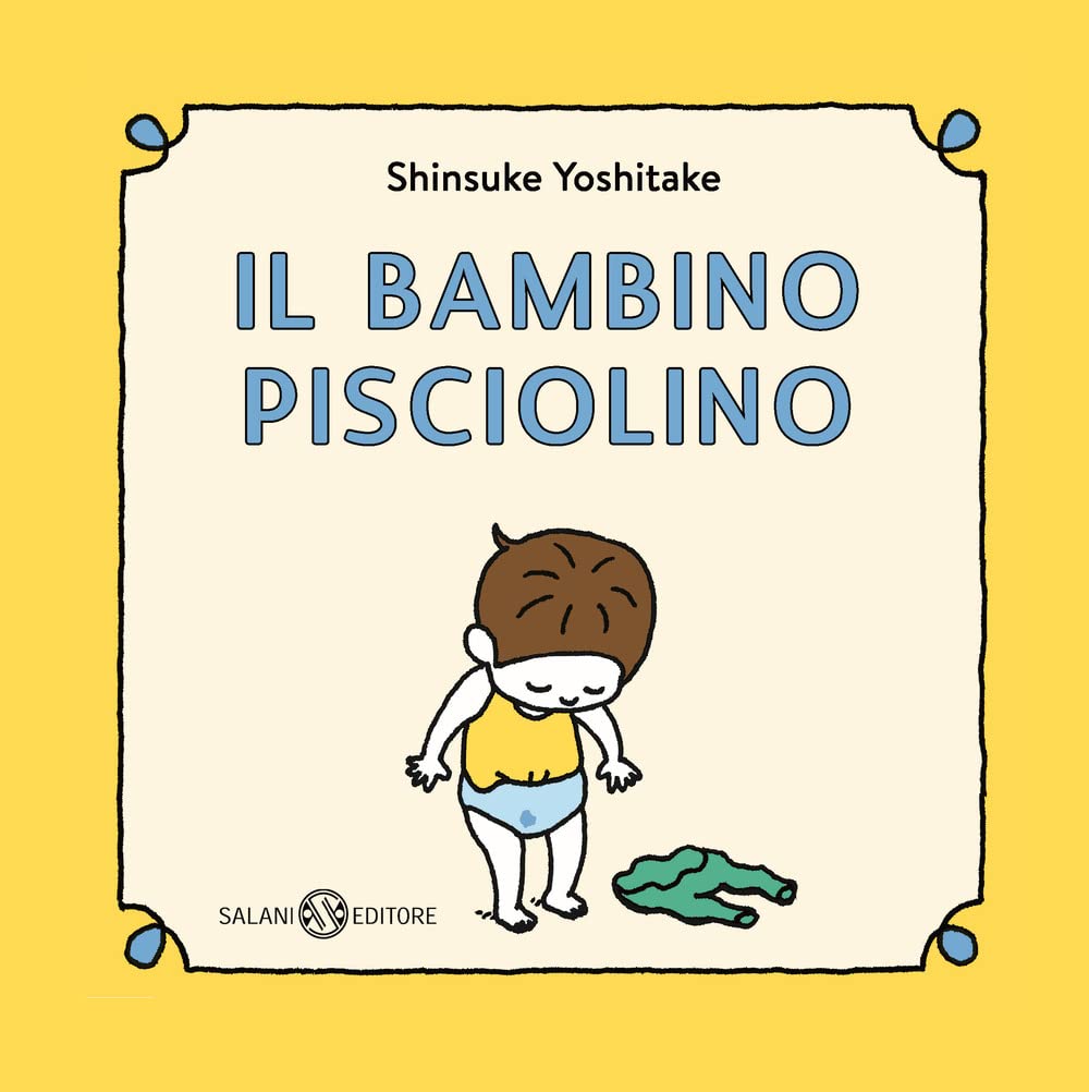 Il bambino Pisciolino. Ediz. illustrata book