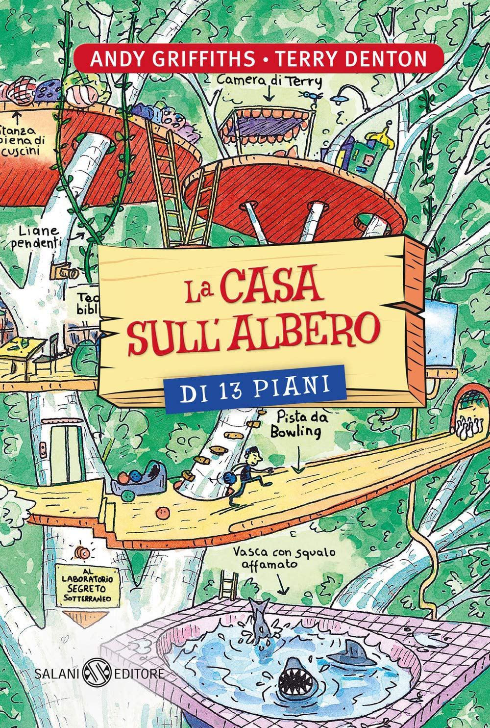 La casa sull'albero di 13 piani. Ediz. illustrata (Fuori collana Salani) Novels & Short Stories