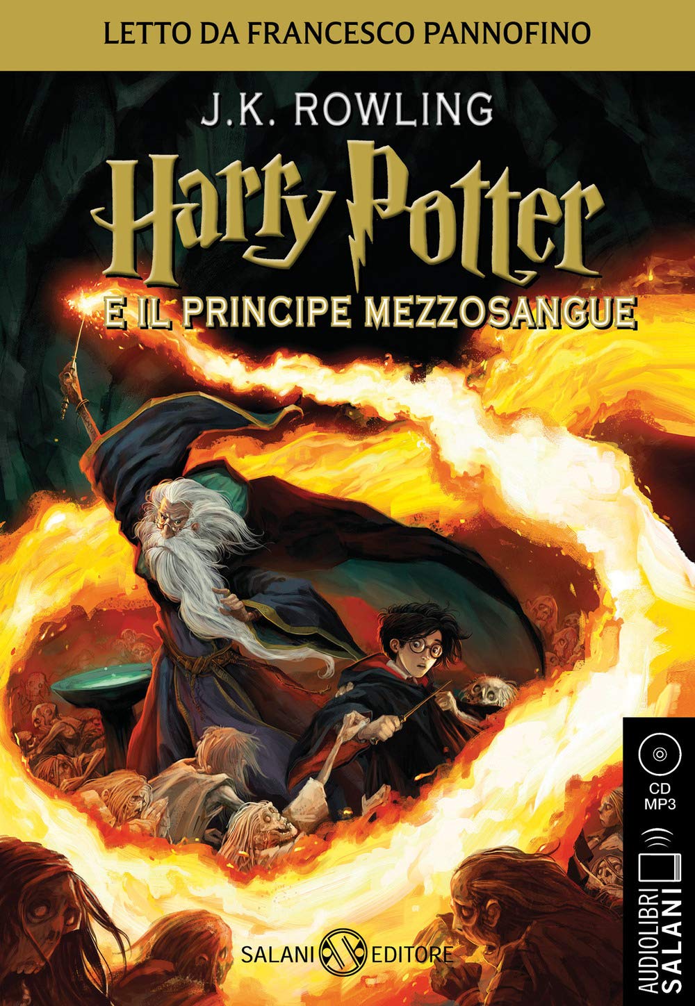 Harry Potter e il Principe Mezzosangue letto da Francesco Pannofino. Audiolibro. CD Audio formato MP3 cd