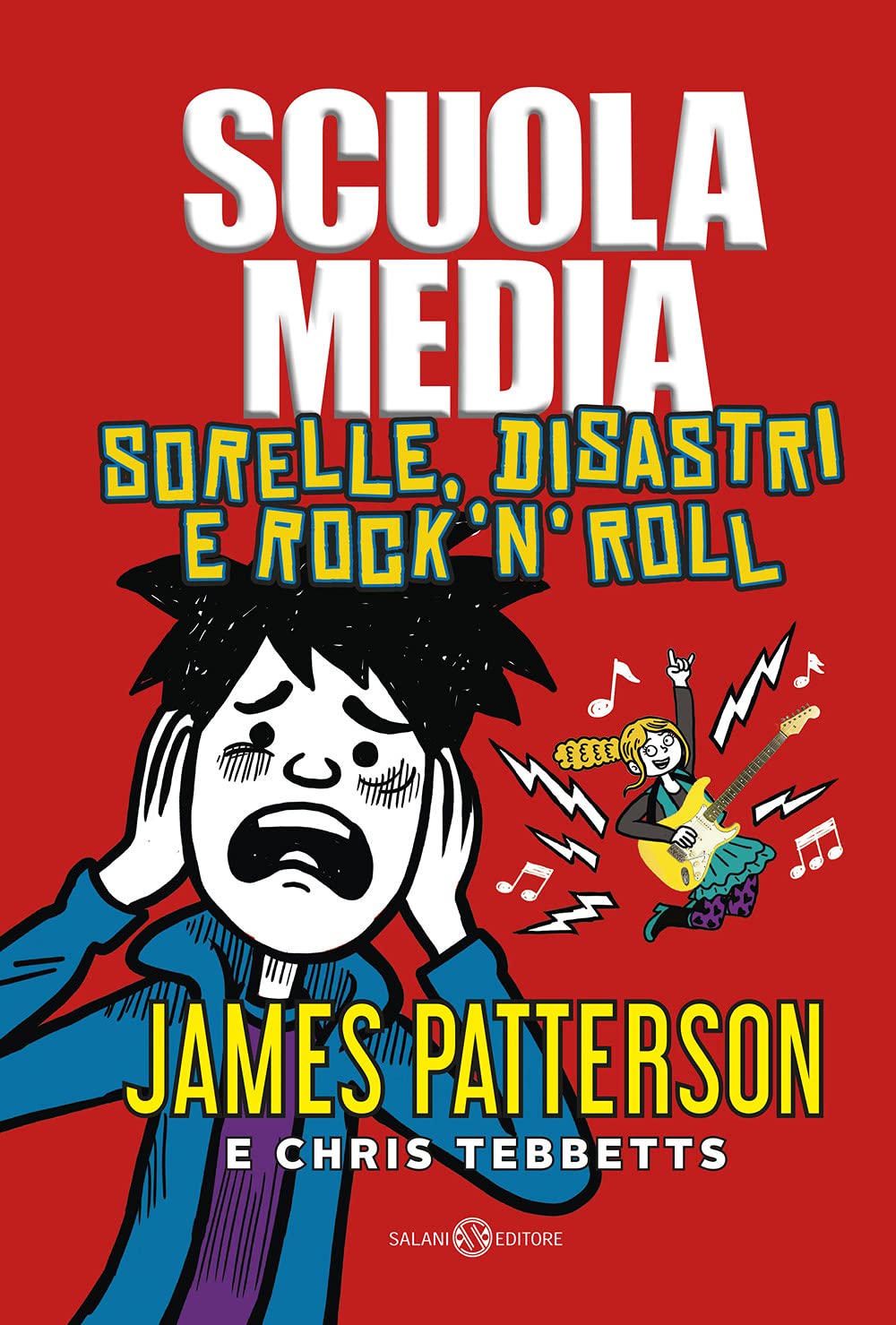 Scuola media. Sorelle, disastri e rock'n'roll book
