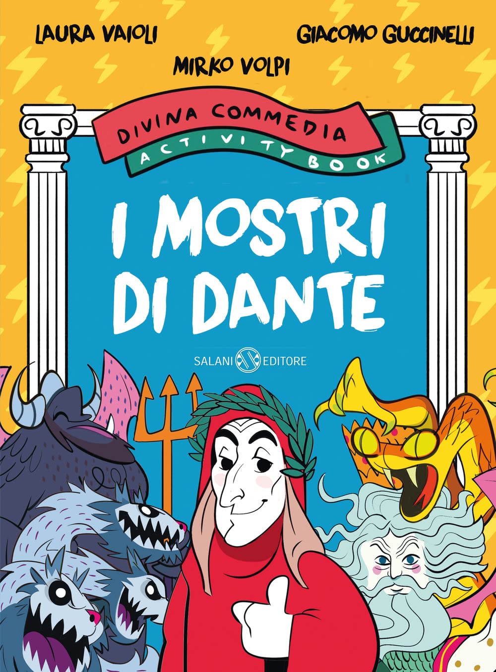 I mostri di Dante. Divina Commedia activity book book