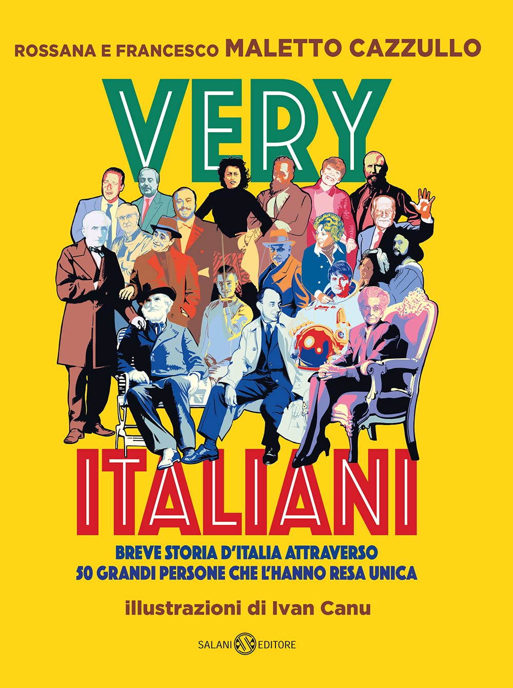 Very italiani. Breve storia d'Italia attraverso 50 grandi persone che l'hanno resa unica book
