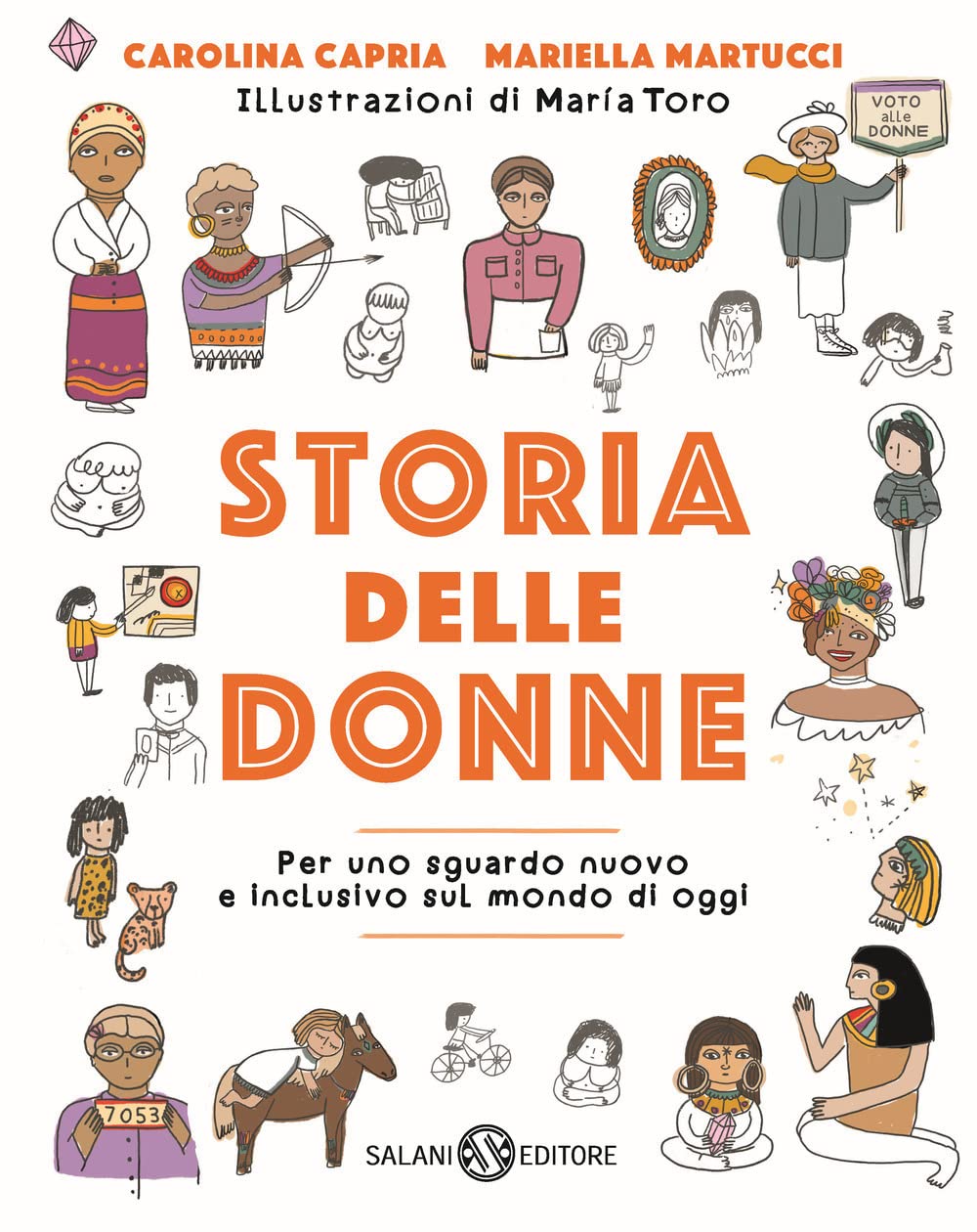 Storia delle donne. Per uno sguardo nuovo e inclusivo sul mondo di oggi book