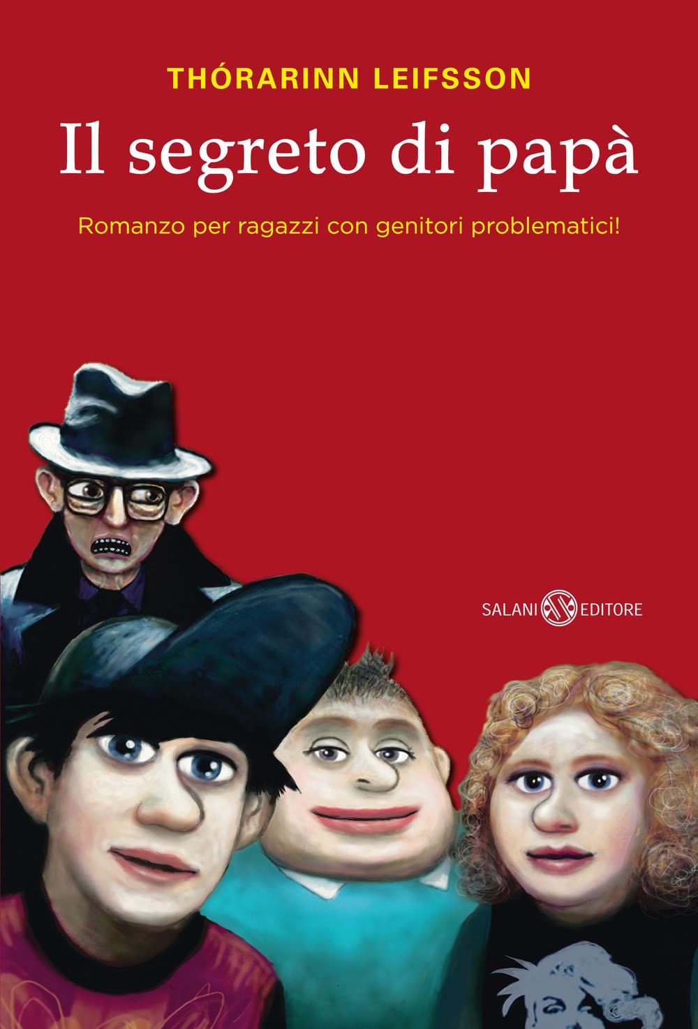 Il segreto di papà. Romanzo per ragazzi con genitori problematici! Non-fiction