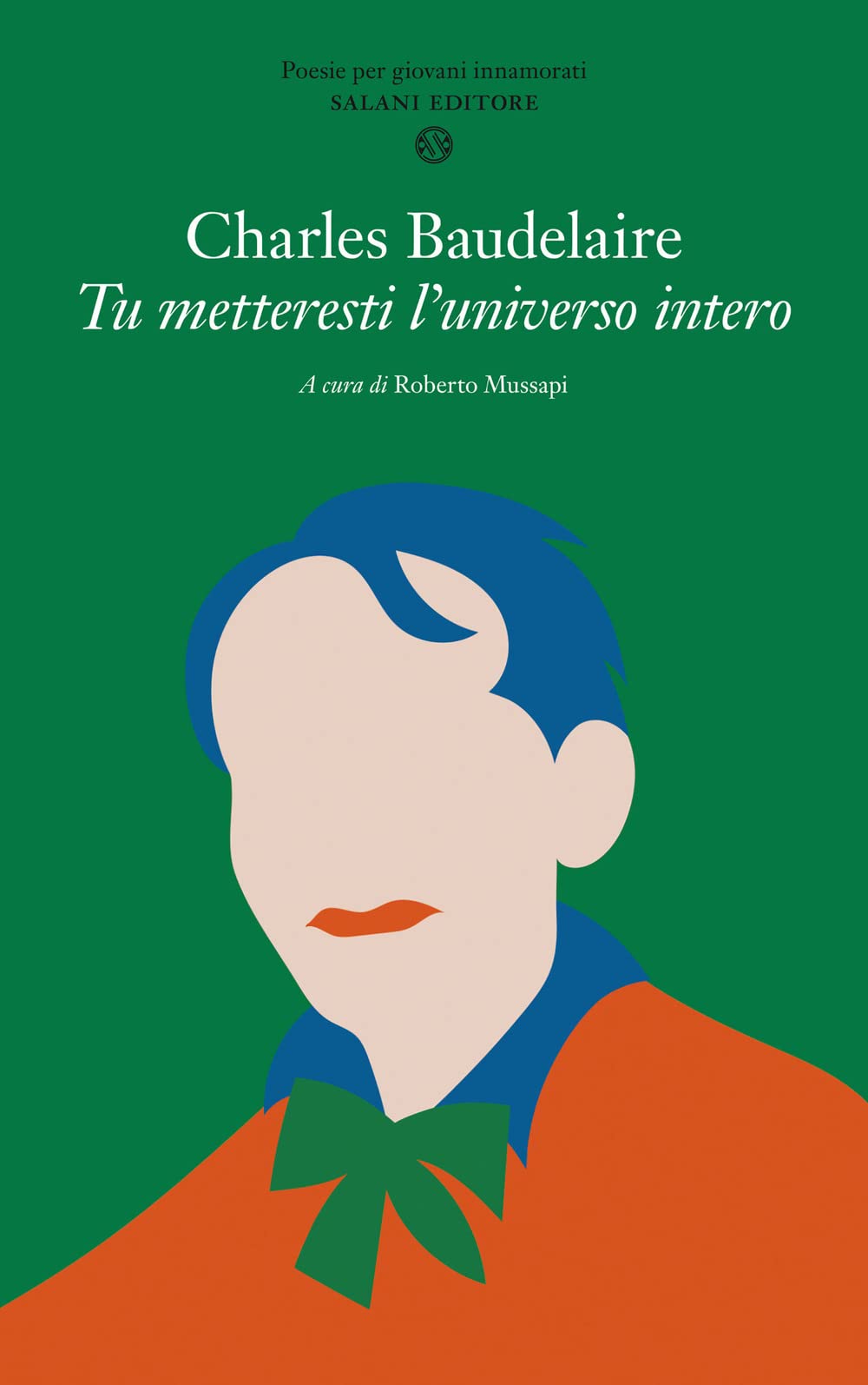 Tu metteresti l'universo intero. Testo francese a fronte book