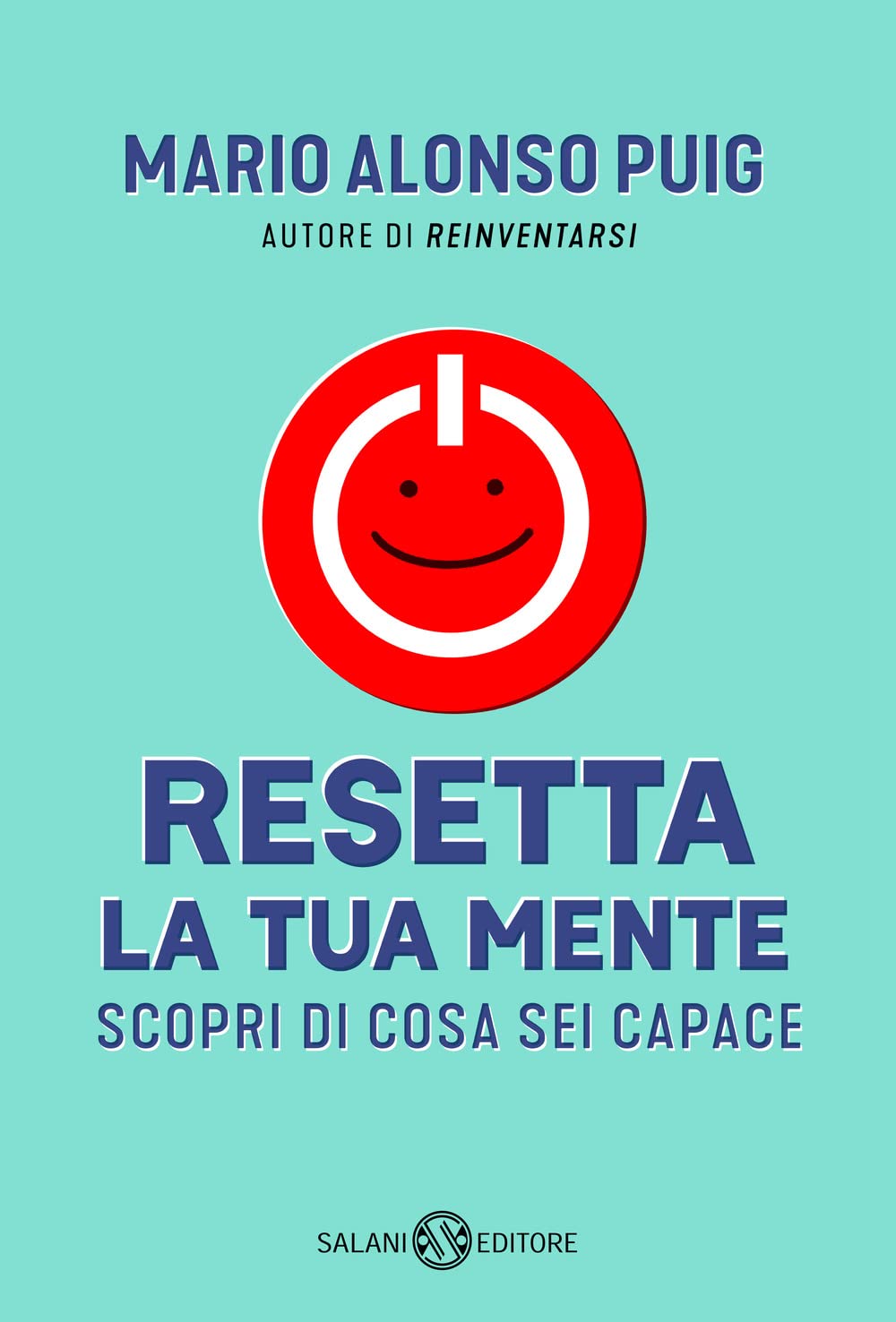 Resetta la tua mente. Scopri di cosa sei capace book