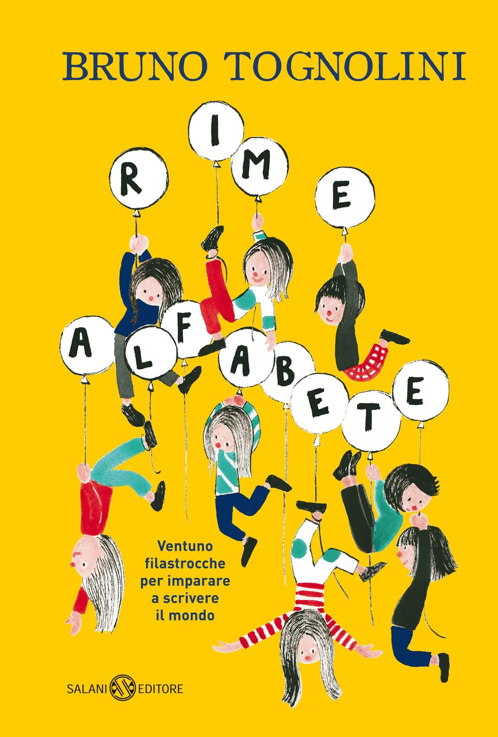 Rime alfabete. Ventuno filastrocche per imparare a scrivere il mondo book
