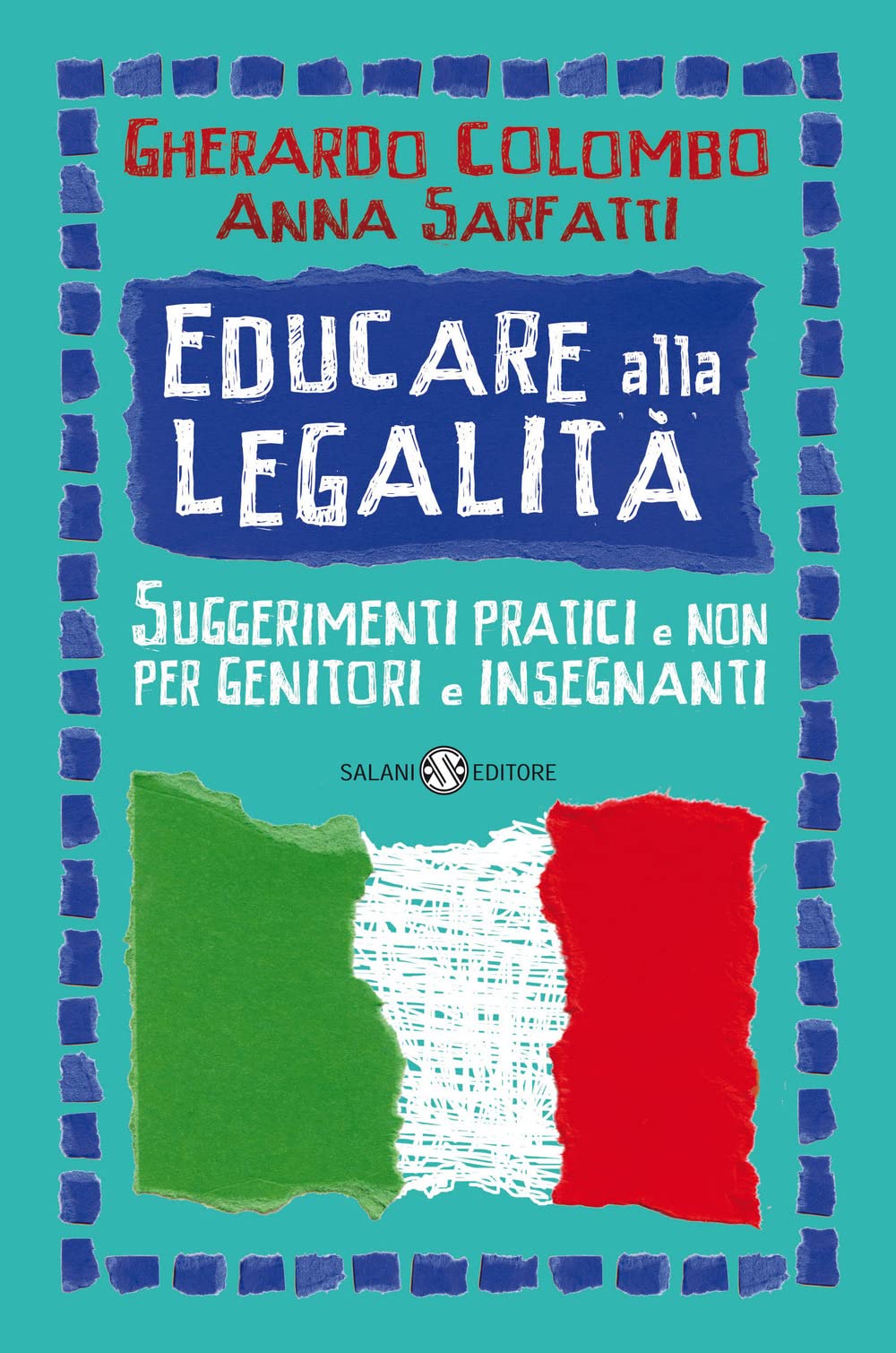 Educare alla legalità. Suggerimenti pratici e non per genitori e insegnanti book