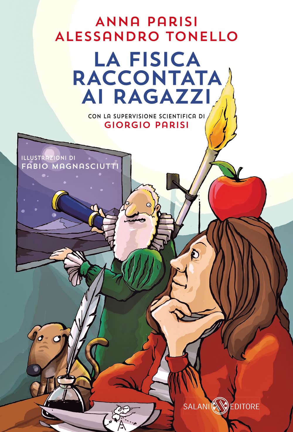 La fisica raccontata ai ragazzi (Fuori collana Salani) Natural Sciences