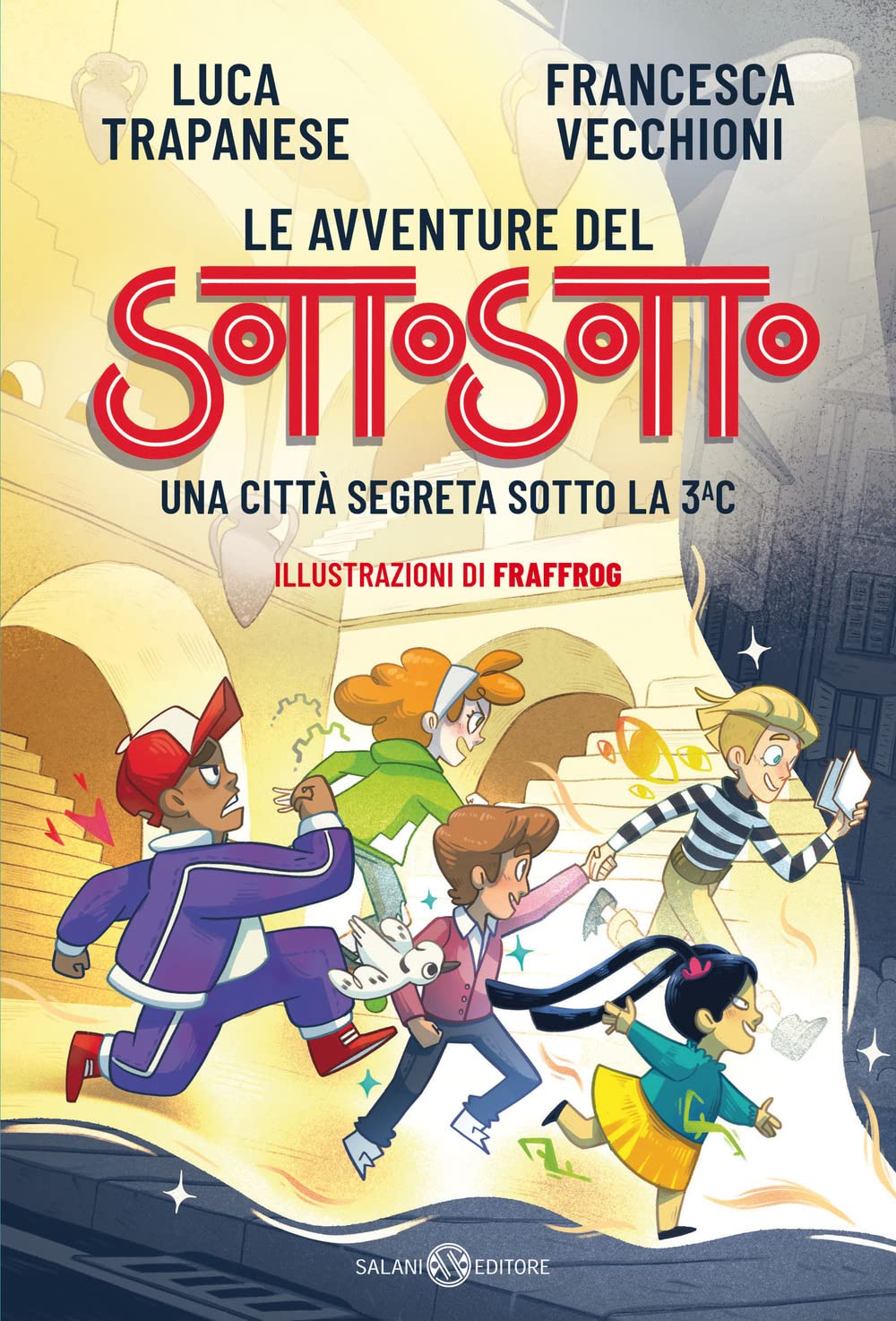 Le avventure del Sottosotto. Una città segreta sotto la 3C book