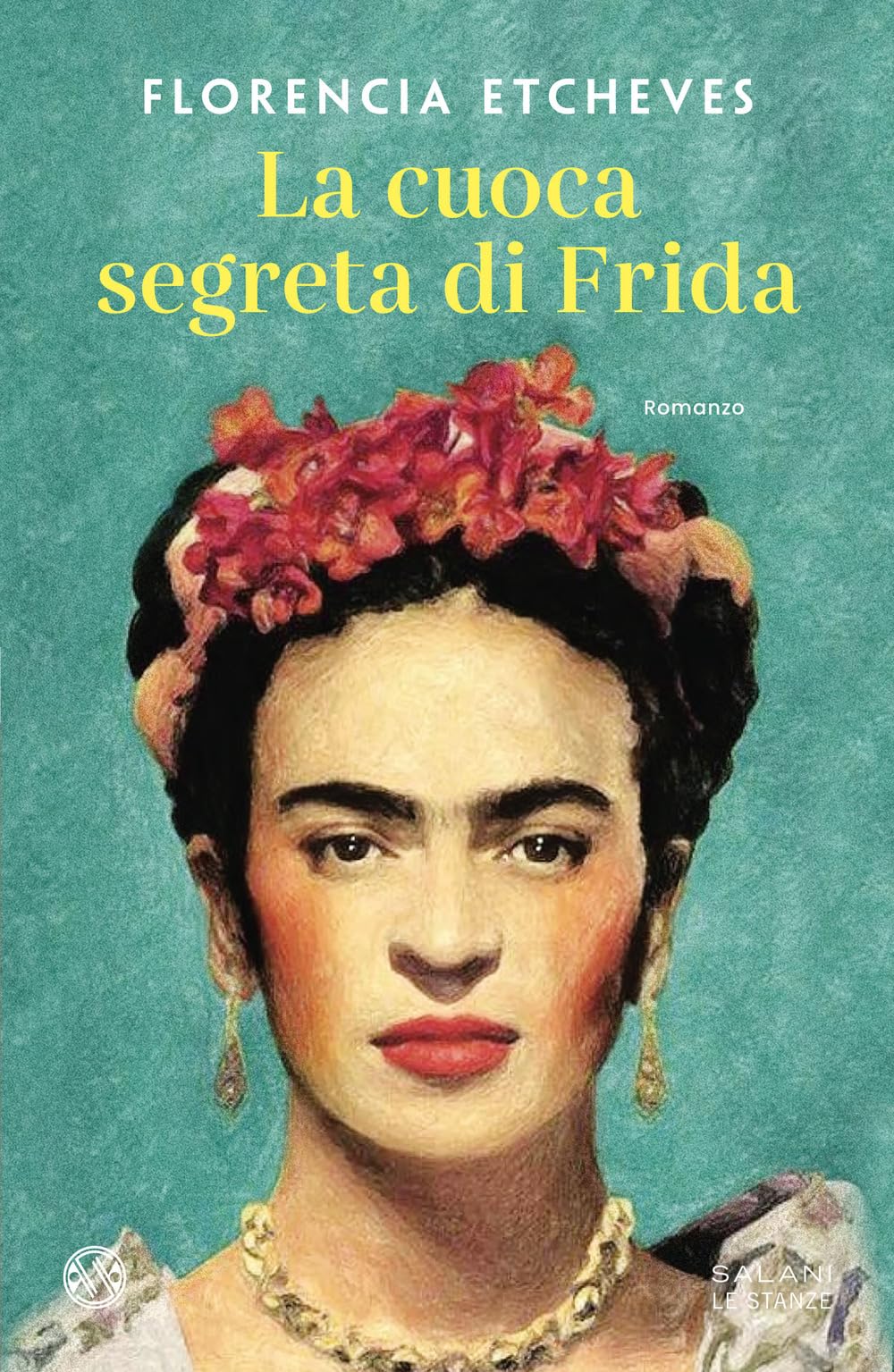 La cuoca segreta di Frida (Le stanze) Contemporary literature