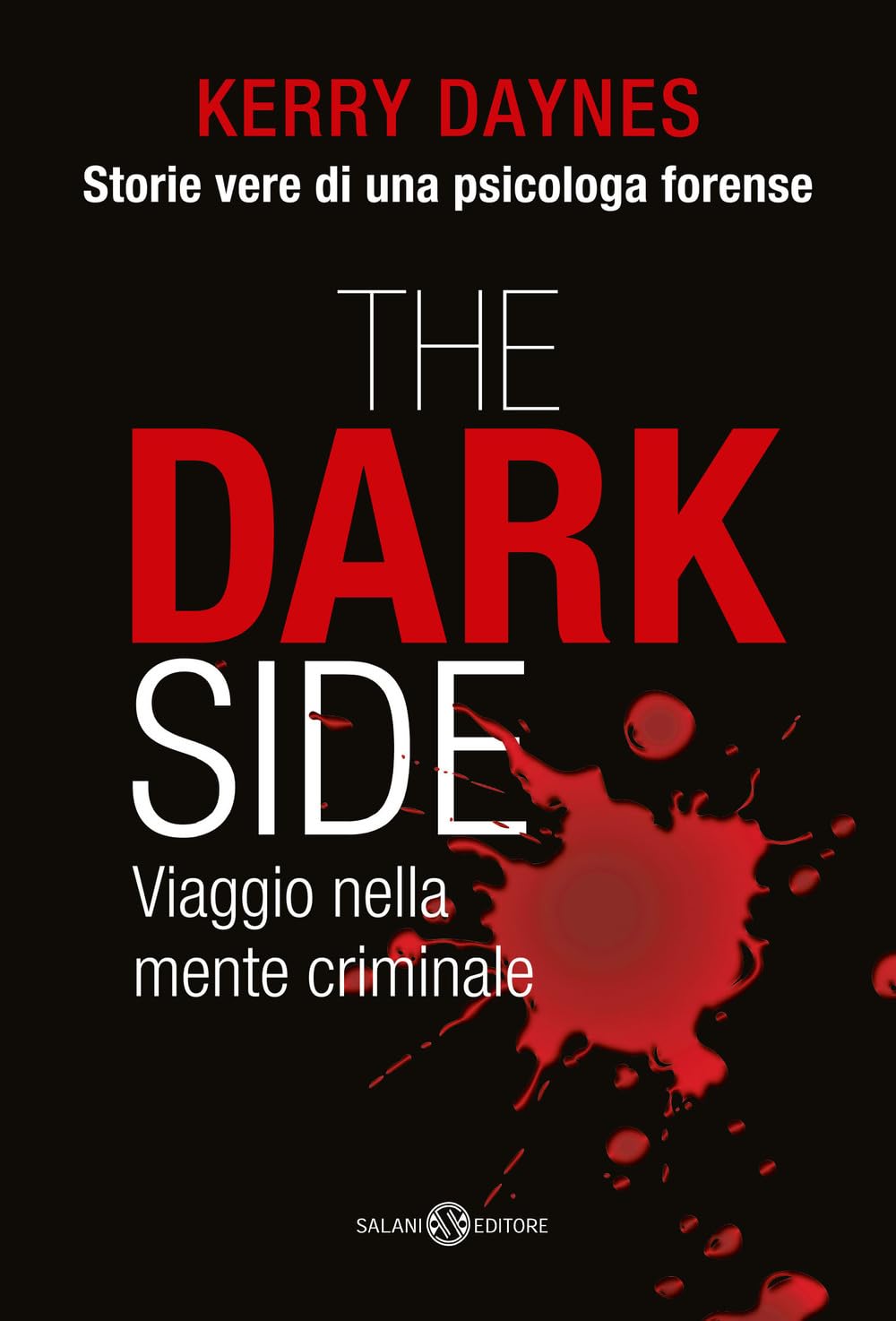 The dark side. Viaggio nella mente criminale book