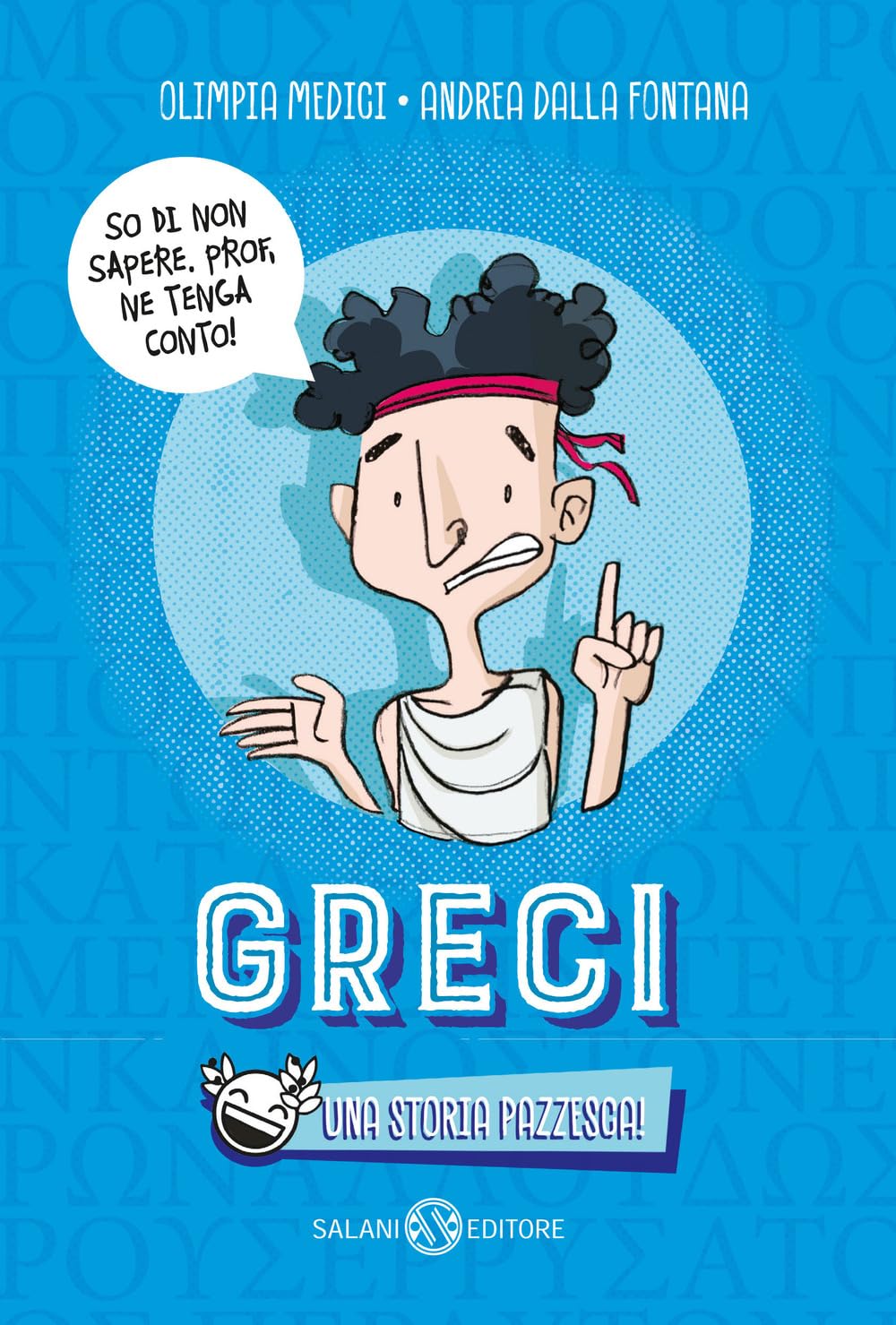 Greci. Una storia pazzesca! book