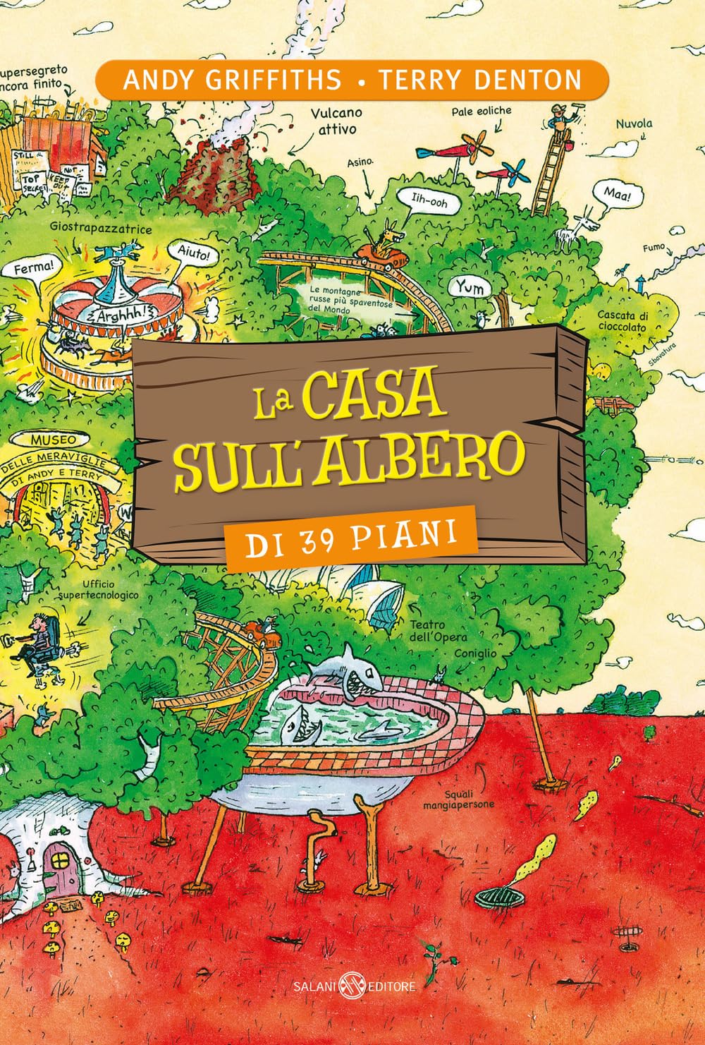 La casa sull'albero di 39 piani. Ediz. illustrata (Fuori collana Salani) Novels & Short Stories