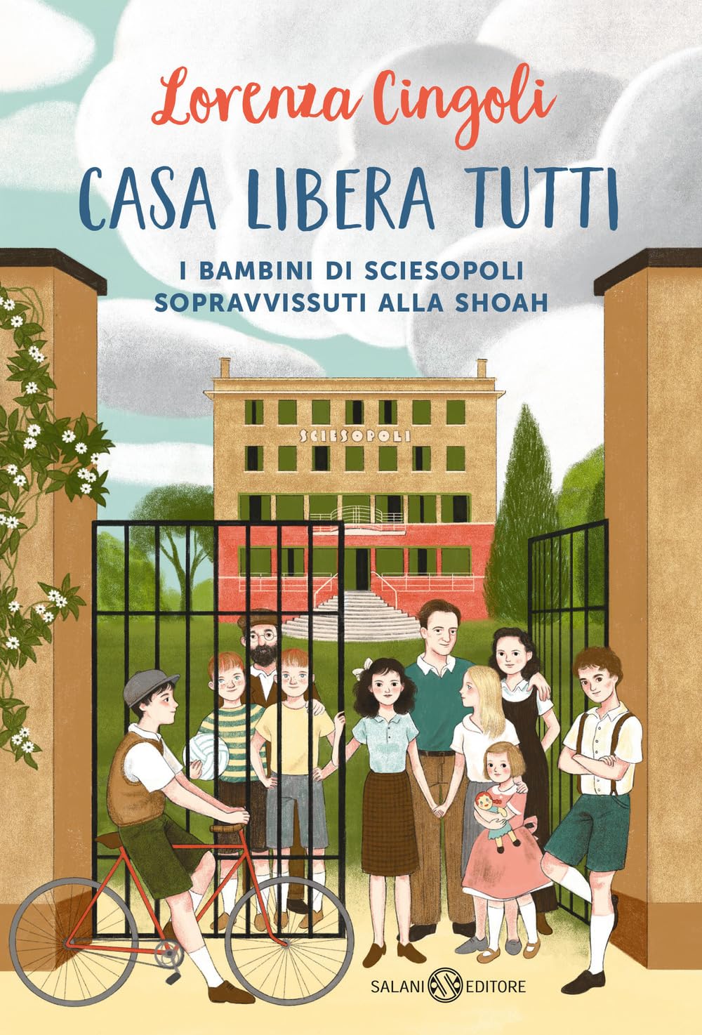 Casa libera tutti. I bambini di Sciesopoli sopravvissuti alla Shoah book
