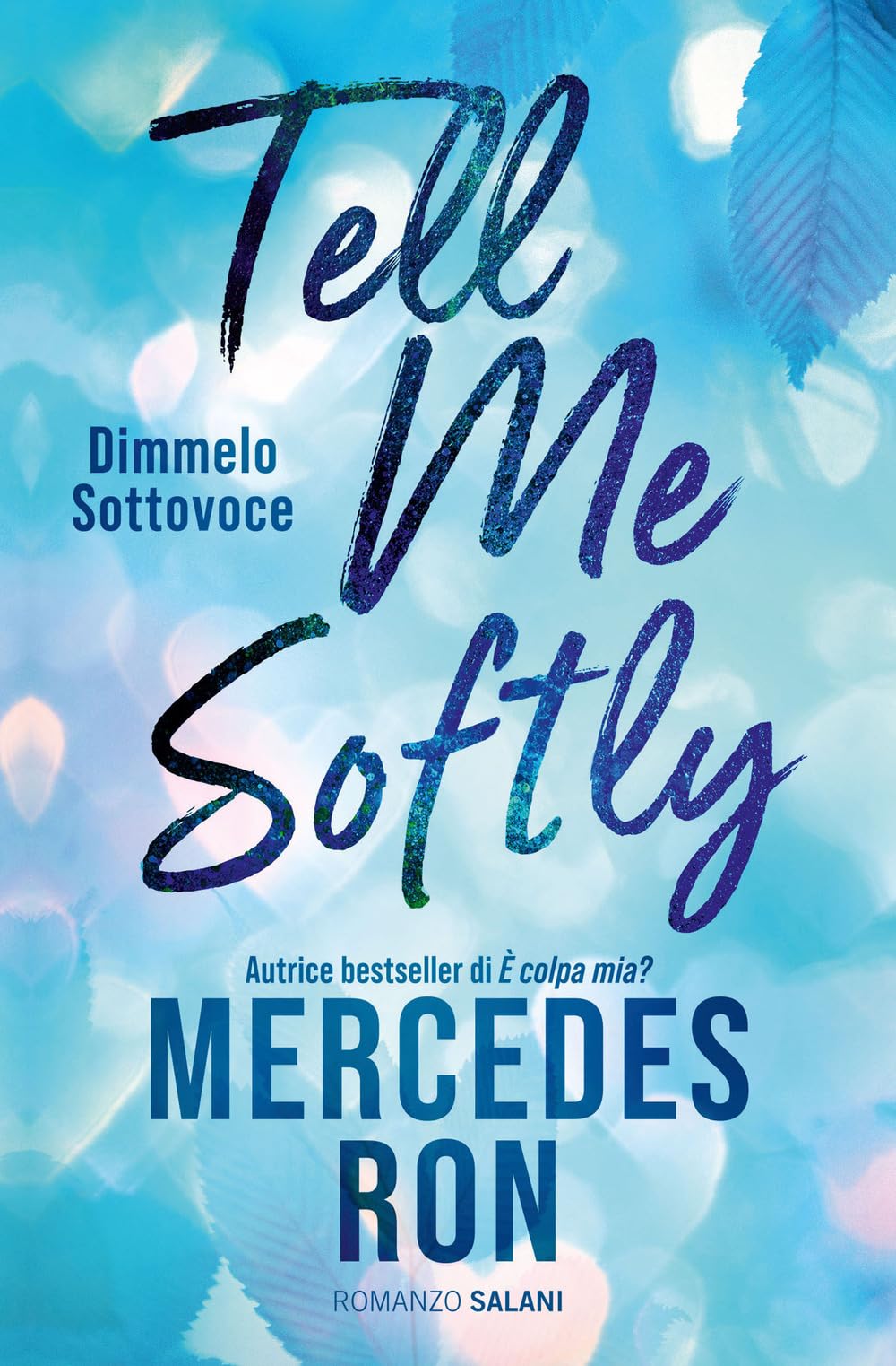 Tell me softly. Dimmelo sottovoce Contemporary literature
