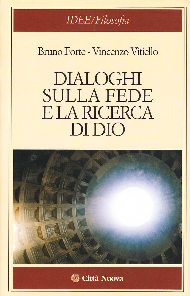 Dialoghi sulla fede e la ricerca di Dio Religion & Esotericism