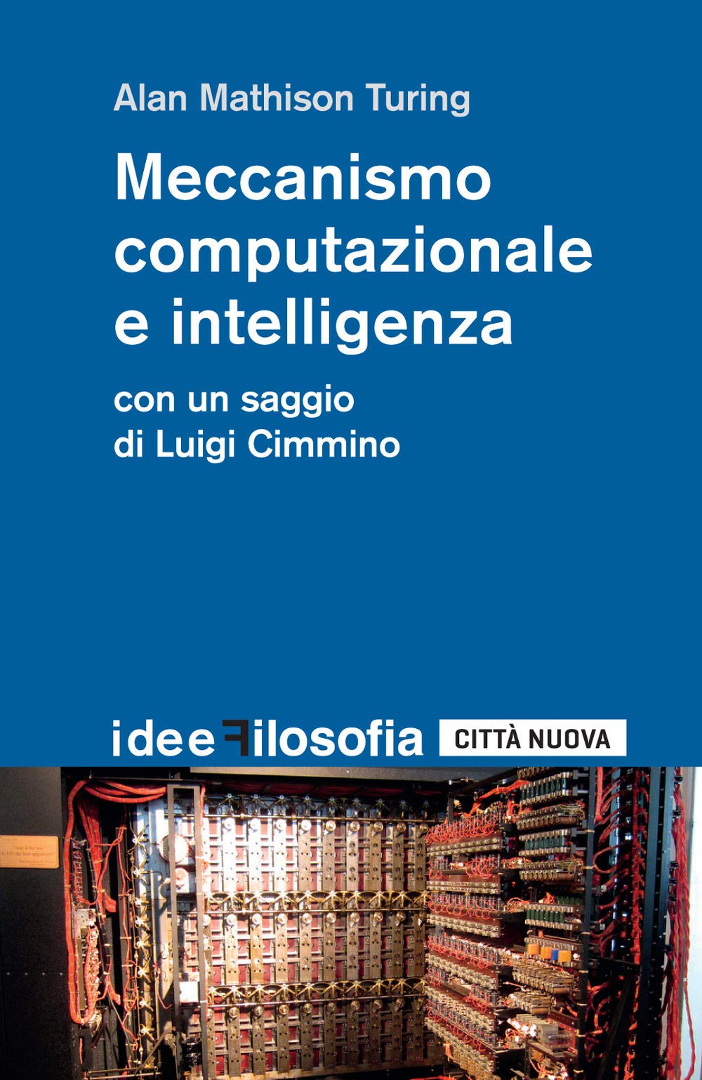 Meccanismo computazionale e intelligenza (Idee. Filosofia, Band 1) Computer Science