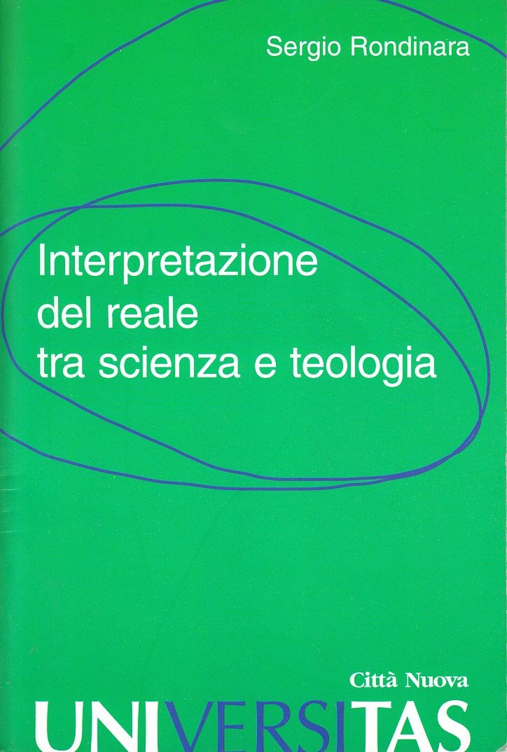 Interpretazione del reale tra scienza e teologia (Universitas, Band 2) Religion & Esotericism
