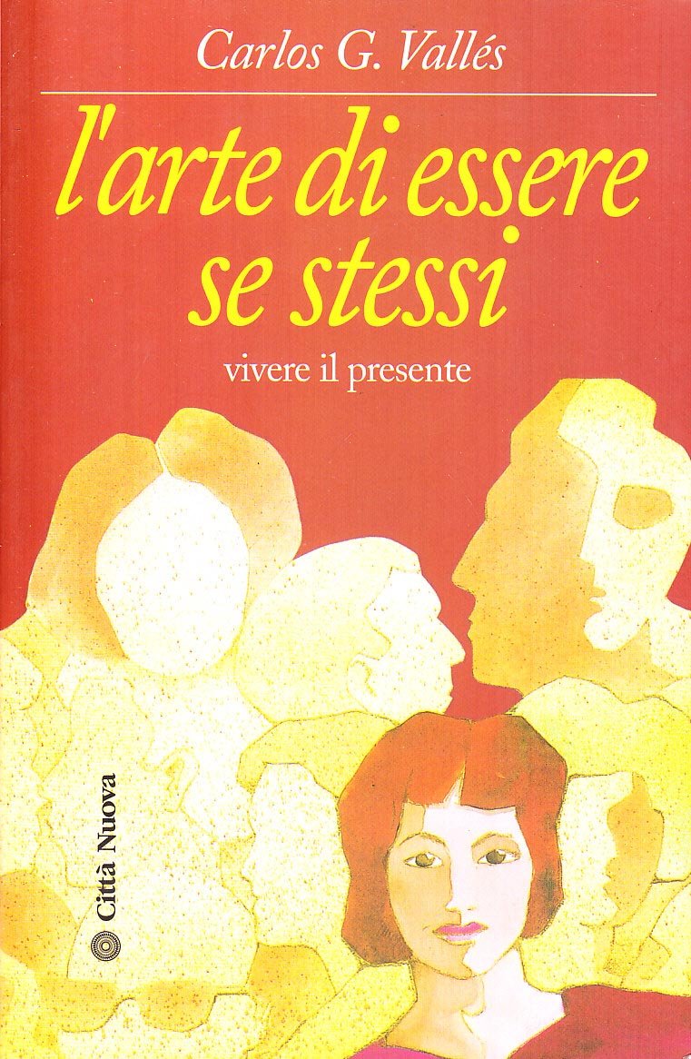 L'arte di essere se stessi. Vivere il presente book