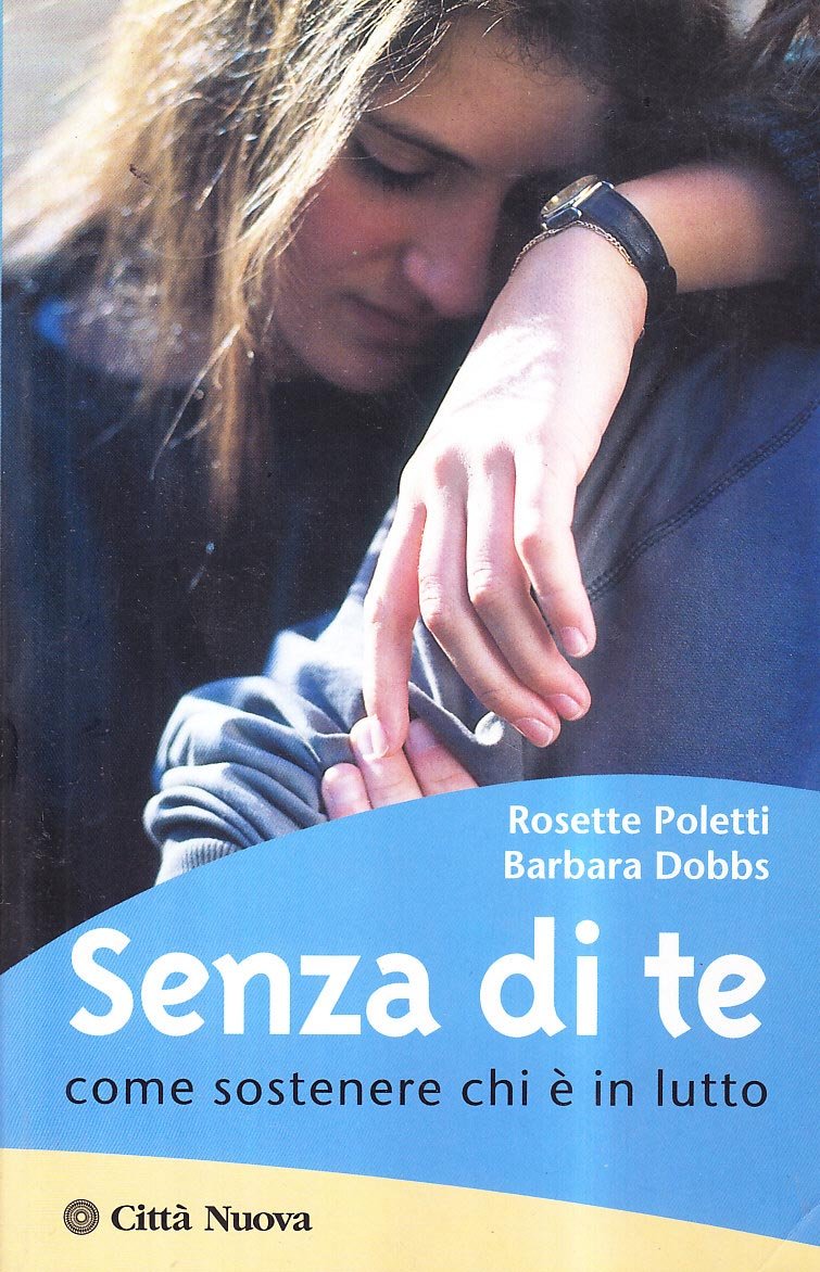 Senza di te. Come sostenere chi è in lutto book