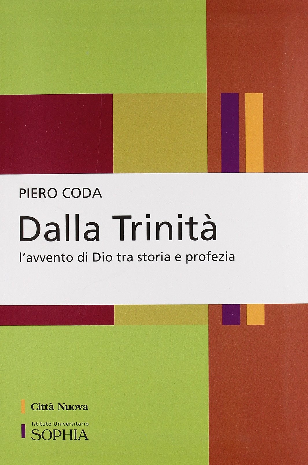 Dalla Trinità. L'avvento di Dio tra storia e profezia (Per-Corsi di Sophia, Band 1) Religion & Esotericism