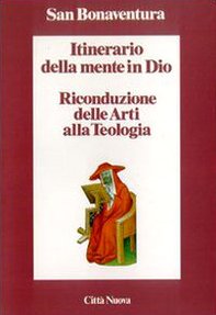 Itinerario della mente in Dio. Riconduzione delle arti alla teologia (Minima) Philosophy