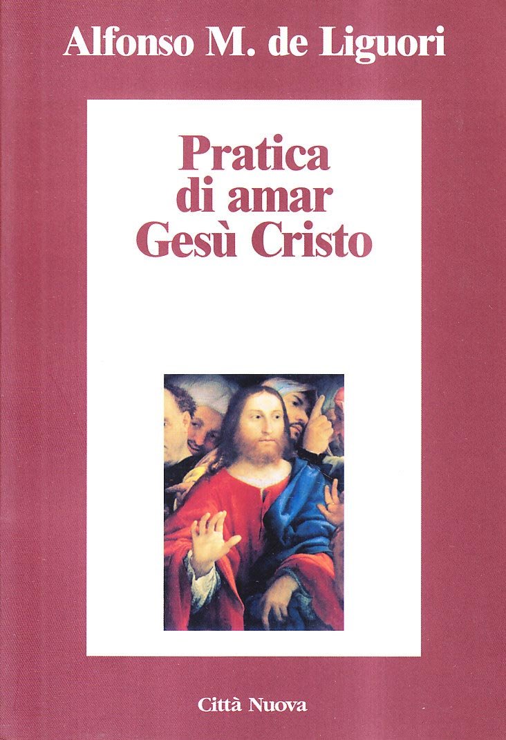 Praxis der Liebe zu Jesus Christus (Minima) Religion & Esotericism