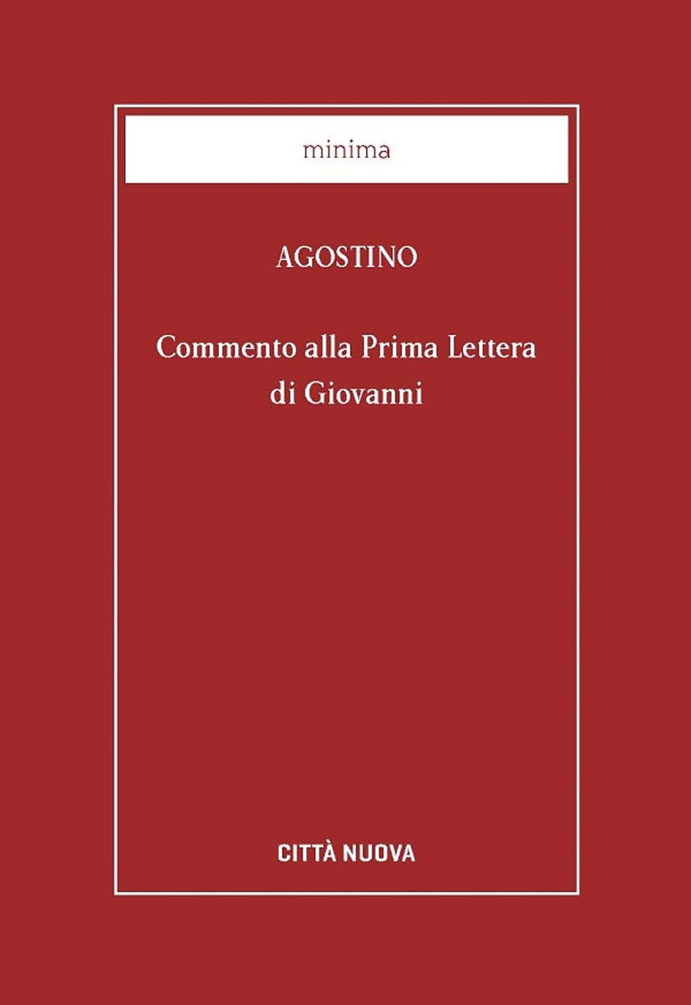 Commento alla 1ª Lettera di Giovanni (Minima) Religion & Esotericism