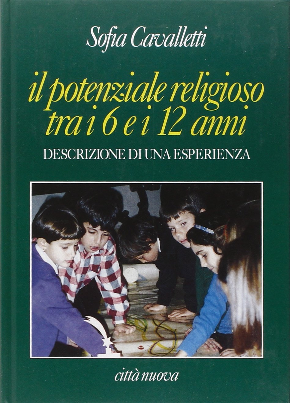 Il potenziale religioso tra i 6 e i 12 anni. Descrizione di un'esperienza book
