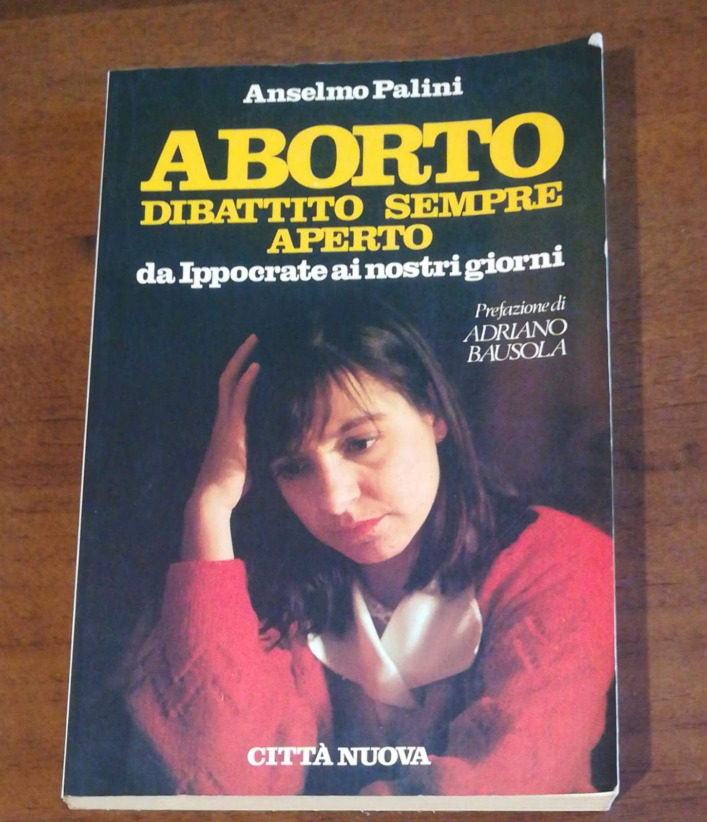 Aborto. Dibattito sempre aperto. Da Ippocrate ai nostri giorni (Società e socialità) Books