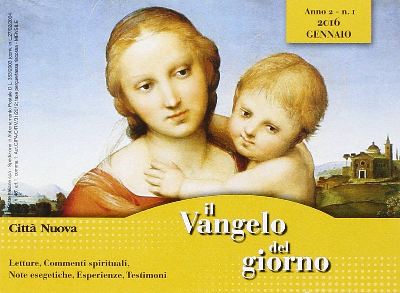 Il Vangelo del giorno. Letture, commenti spirituali, note esegetiche, esperienze, testimoni. Gennaio 2016 Religion & Esotericism