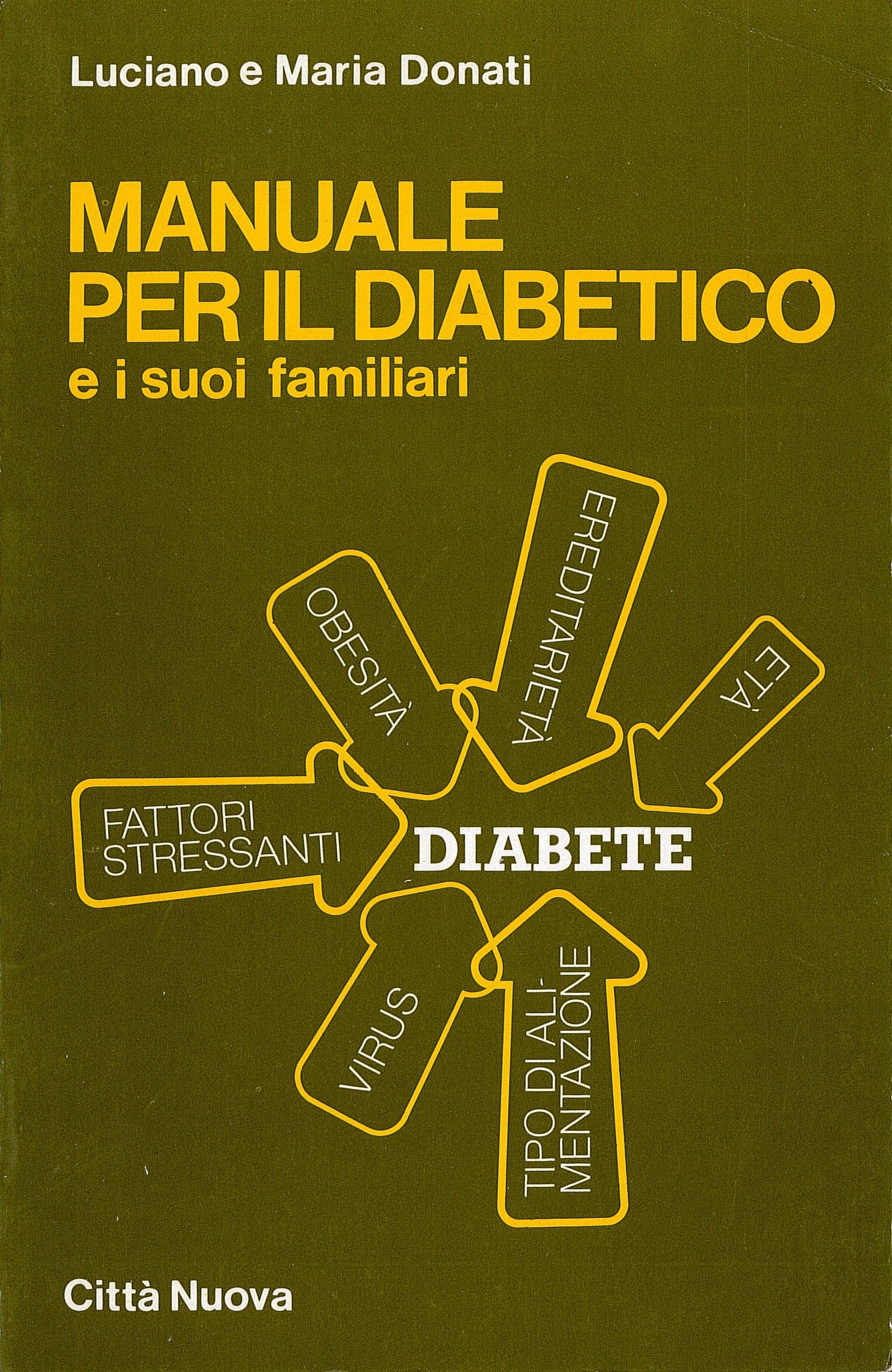 Manuale per il diabetico e i suoi familiari (Guide) Medicine