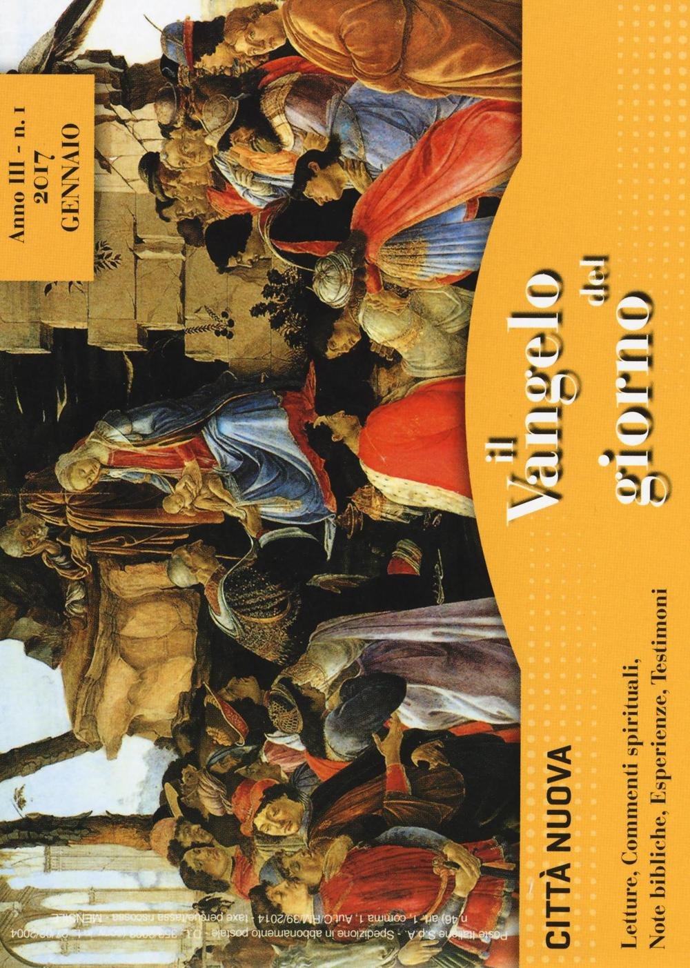 Il Vangelo del giorno. Letture, commenti spirituali, note esegetiche, esperienze, testimoni. Gennaio 2017 Religion & Esotericism