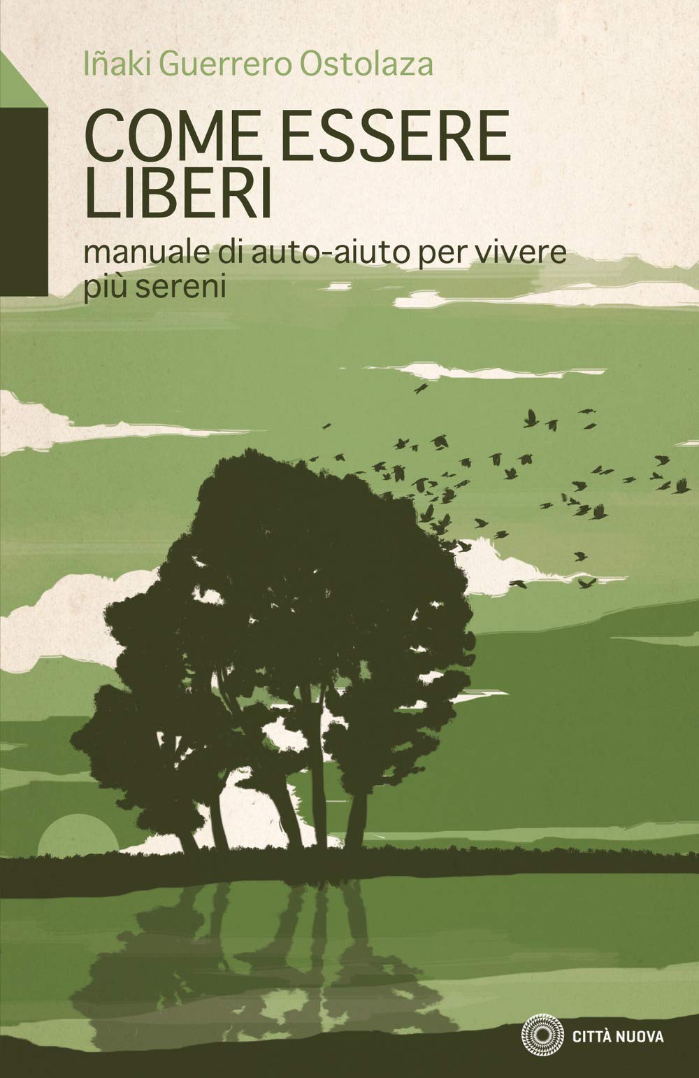 Come essere liberi. Manuale di auto-aiuto per vivere più sereni book