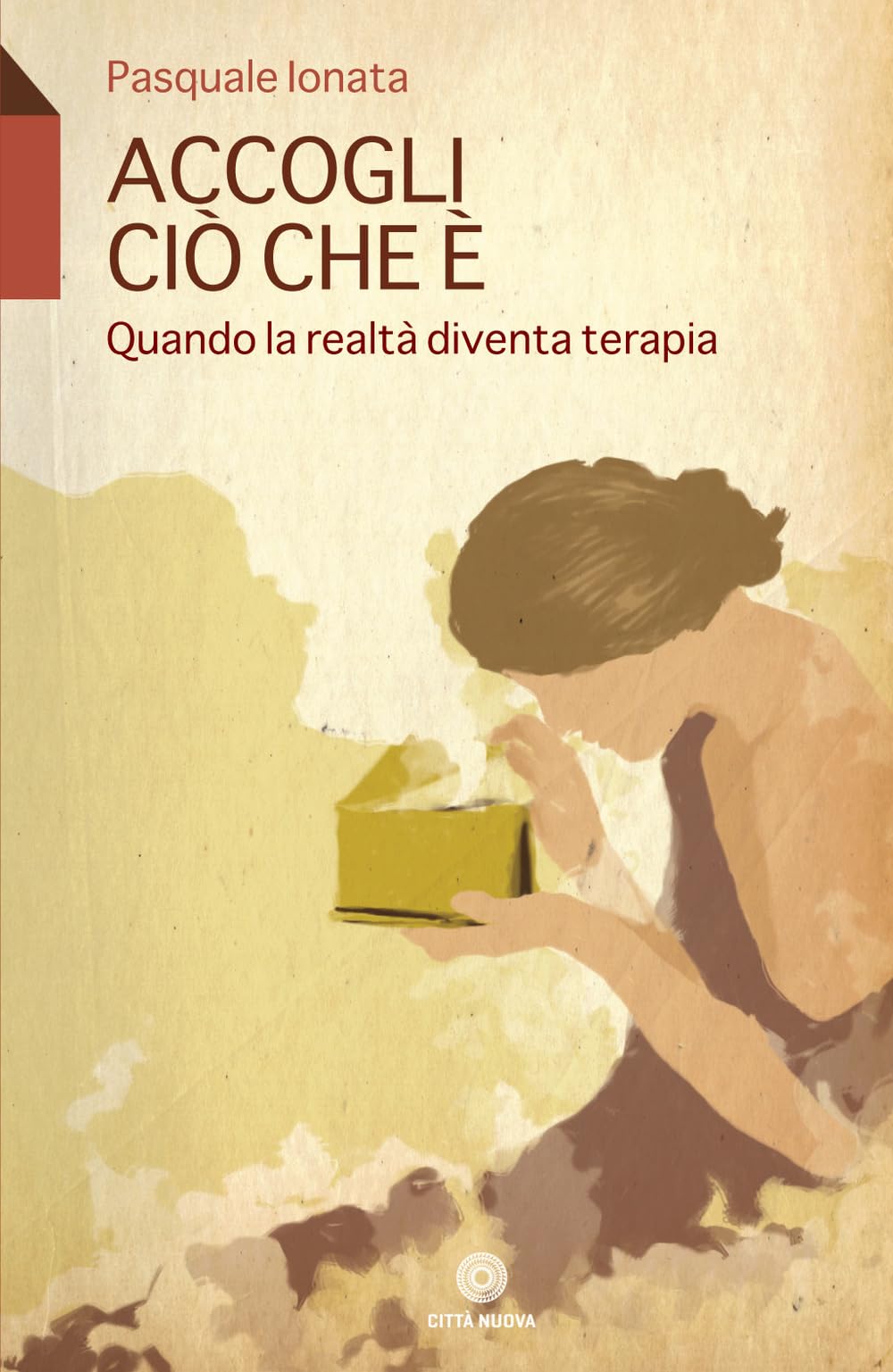 Accogli ciò che è. Quando la realtà diventa terapia (Vivere bene insieme) Books