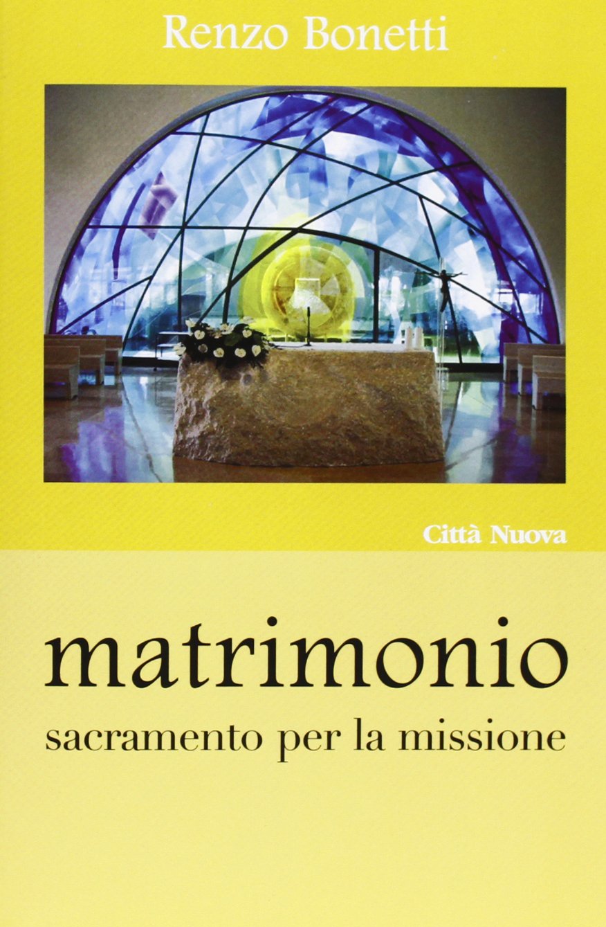Matrimonio. Sacramento per la missione book
