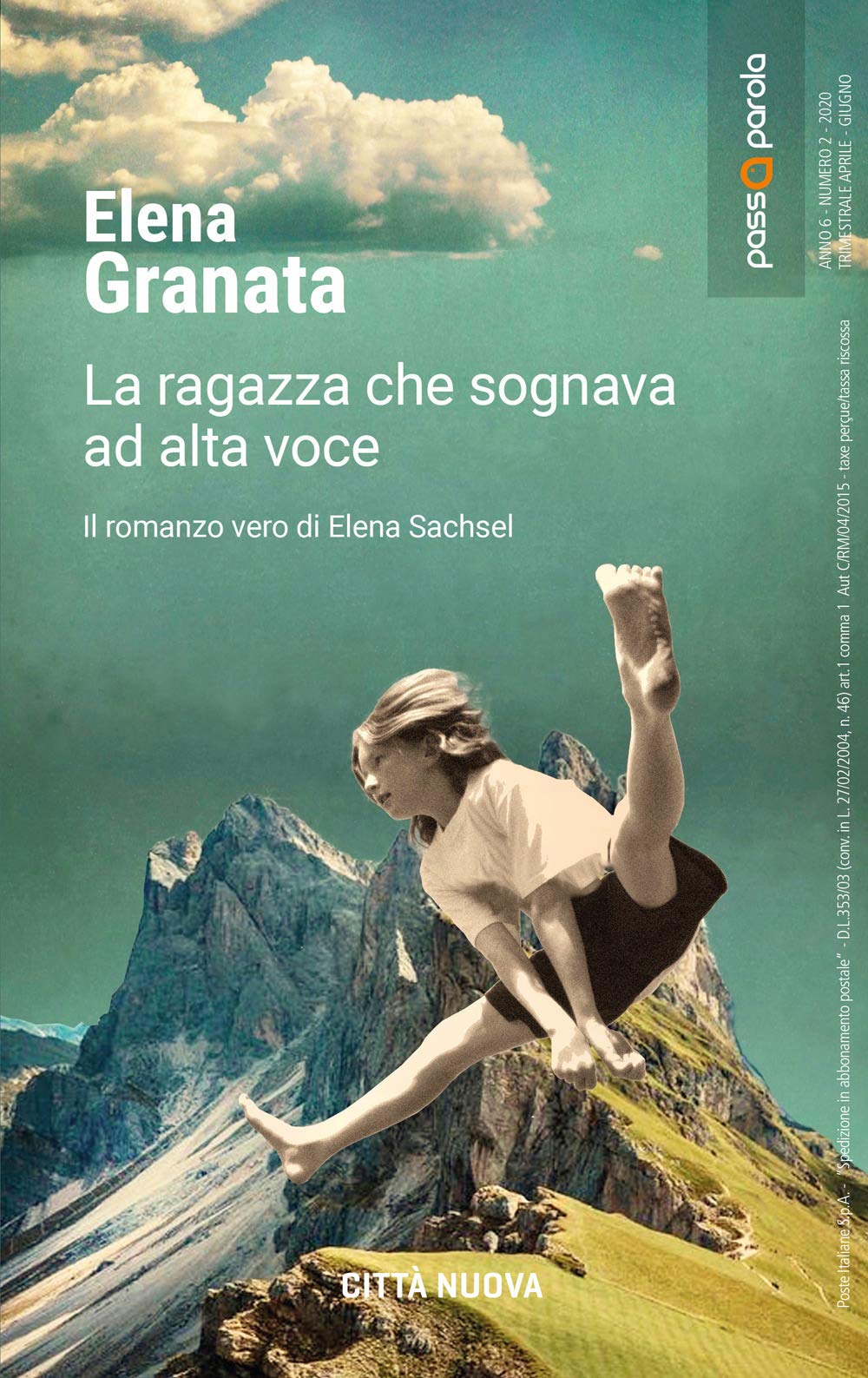 La ragazza che sognava ad alta voce. Il romanzo vero di Elena Sachsel (Passaparola) Personalities